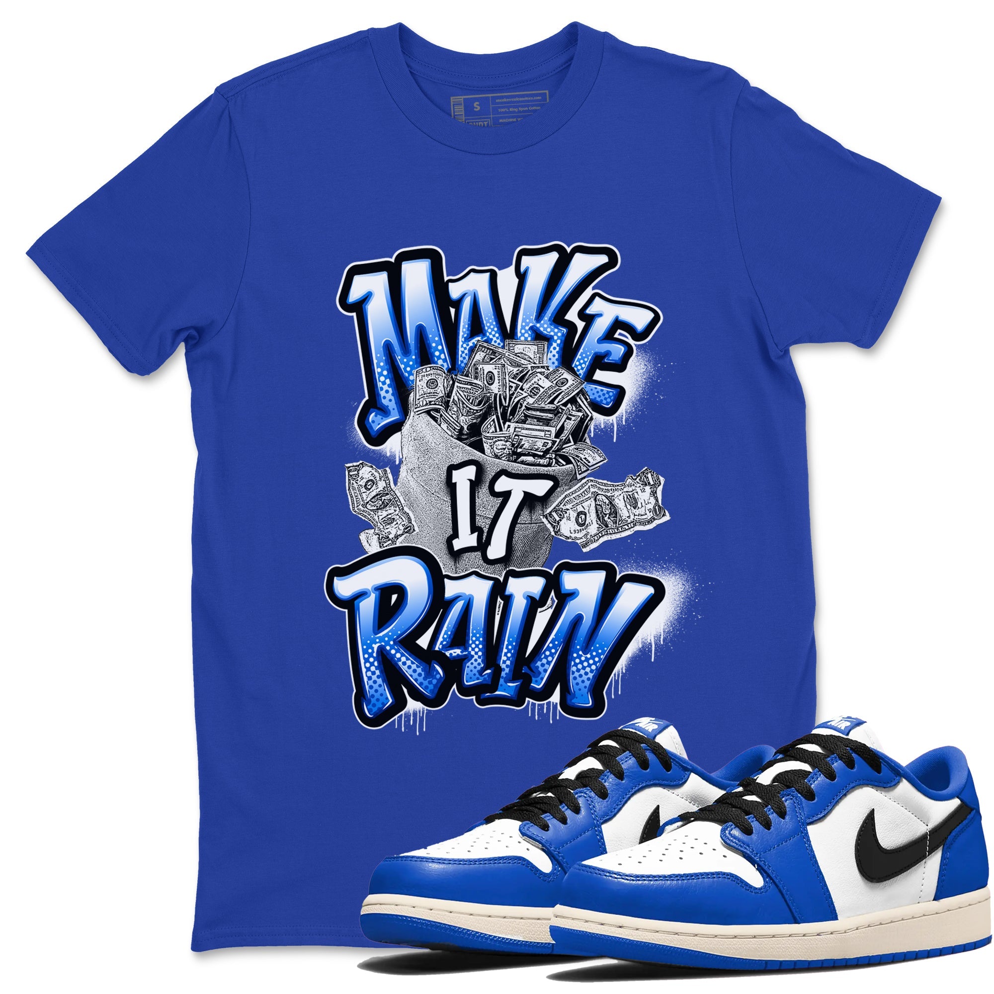 AJ1 Game Royal shirt to match jordans Make It Rain Money sneaker tees Air Jordan 1 Game Royal Drip Gear Zone unisex cotton Royal Blue 1 crew neck shirt