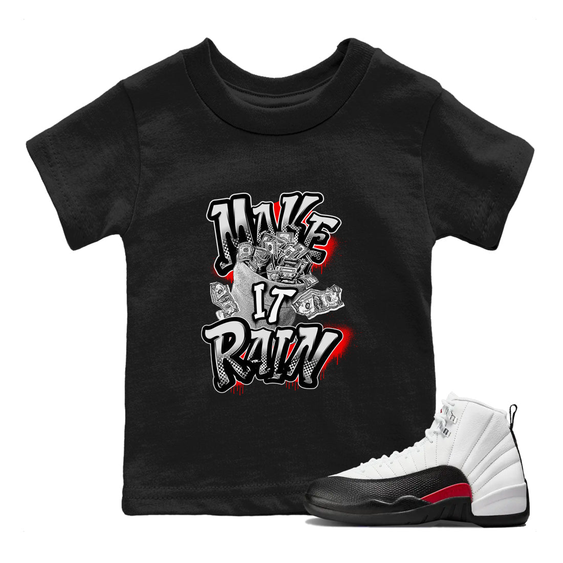 12s Taxi Flip shirts to match jordans Make It Rain Money sneaker match tees Air Jordan 12 Taxi Flip Drip Gear Zone streetwear brand Baby and Youth Black 1 cotton tee