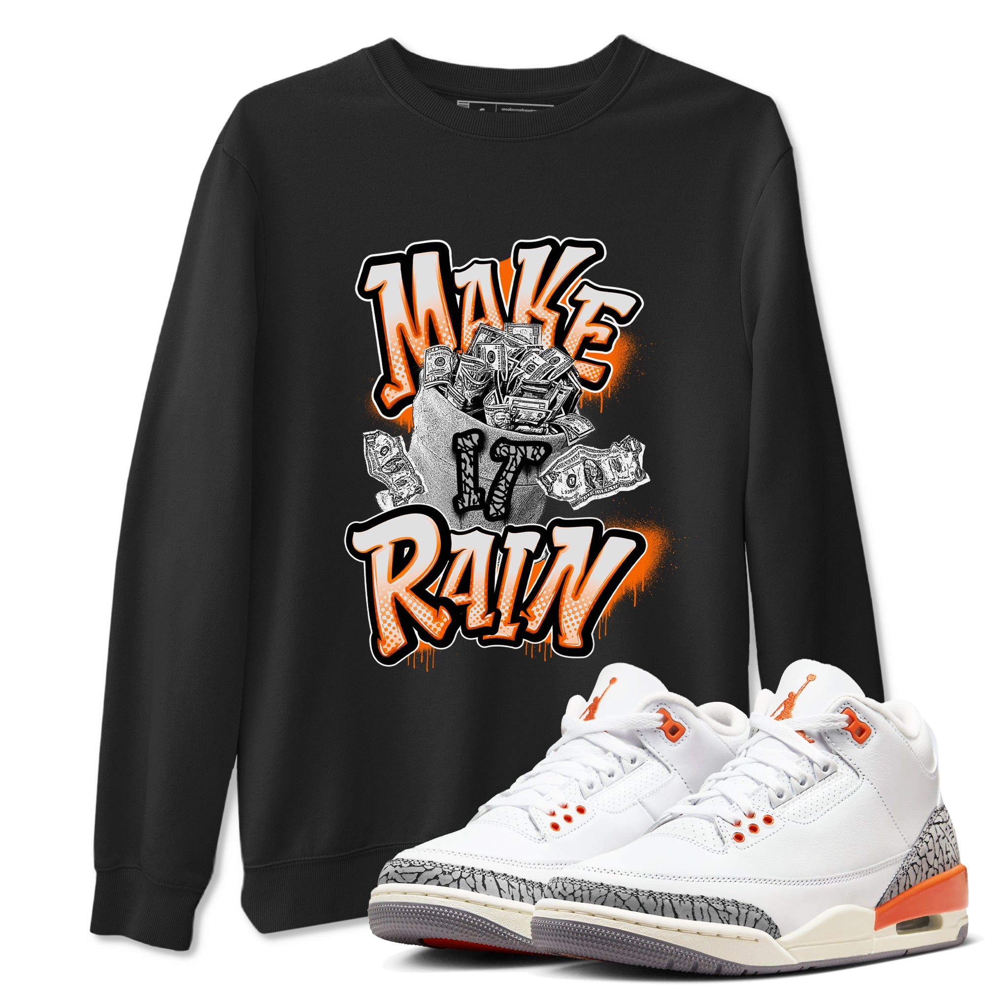 3s Georgia Peach shirt to match jordans Make It Rain Money sneaker tees Air Jordan 3 Georgia Peach Drip Gear Zone unisex cotton Black 1 crew neck shirt