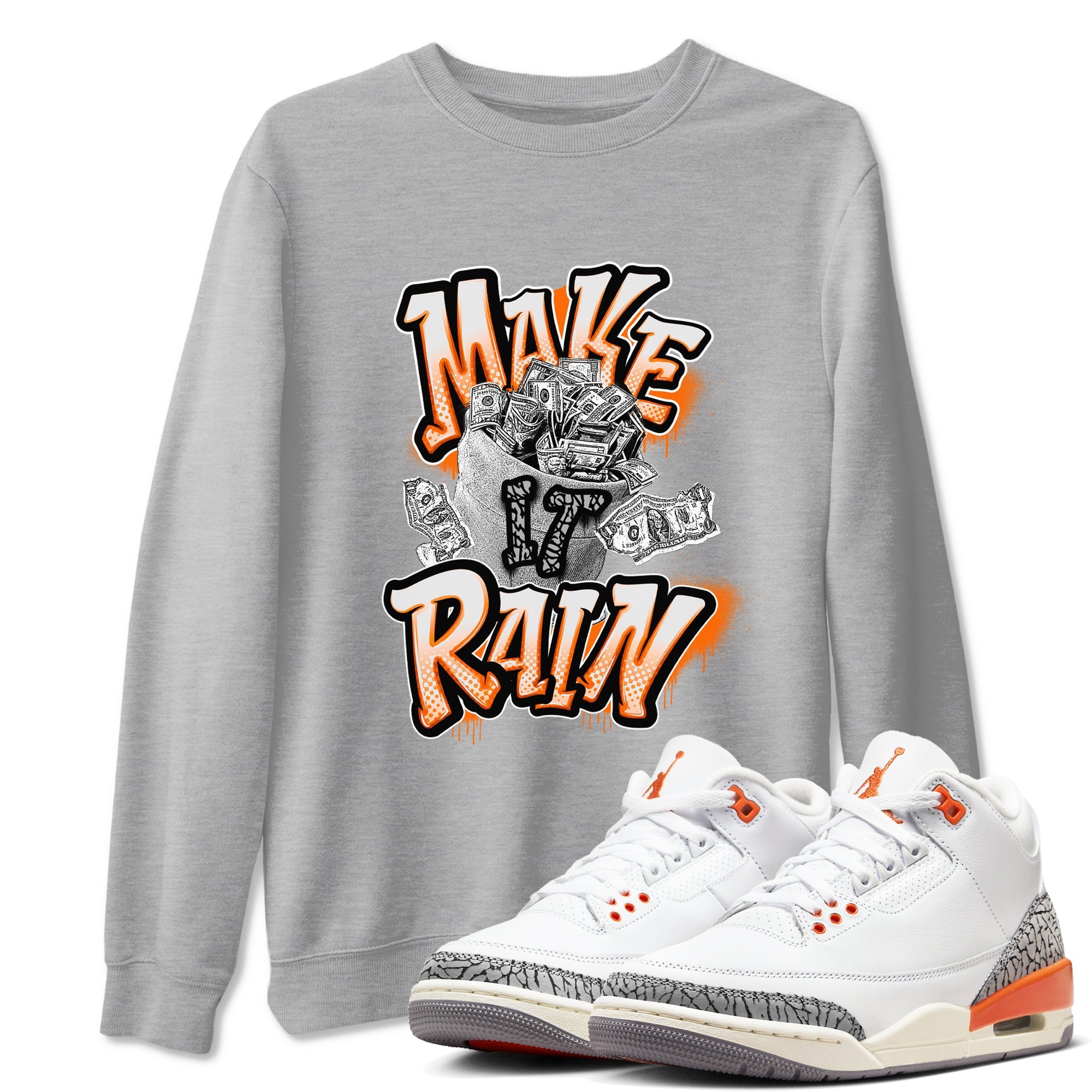 3s Georgia Peach shirt to match jordans Make It Rain Money sneaker tees Air Jordan 3 Georgia Peach Drip Gear Zone unisex cotton Heather Grey 1 crew neck shirt