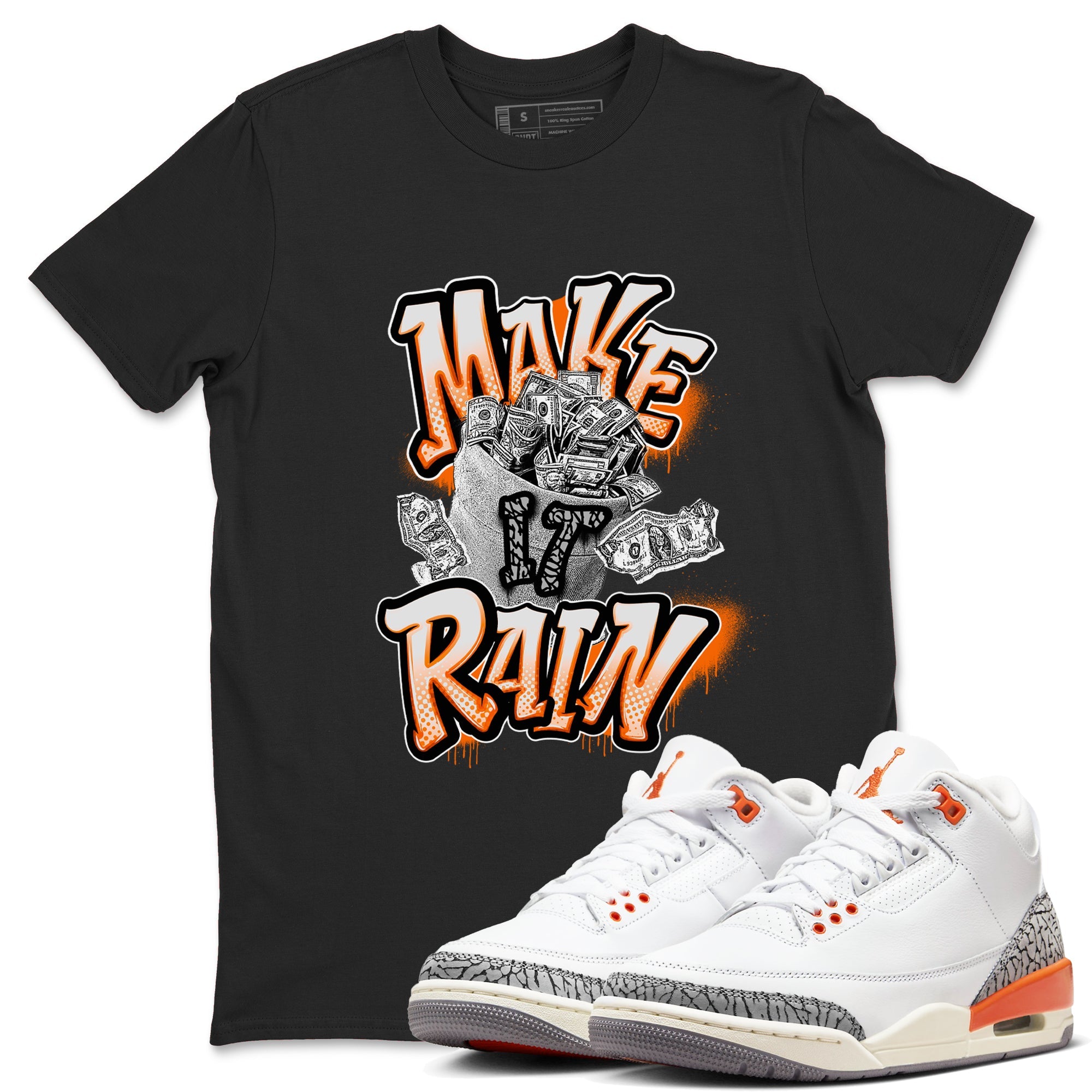 3s Georgia Peach shirt to match jordans Make It Rain Money sneaker tees Air Jordan 3 Georgia Peach Drip Gear Zone unisex cotton Black 1 crew neck shirt