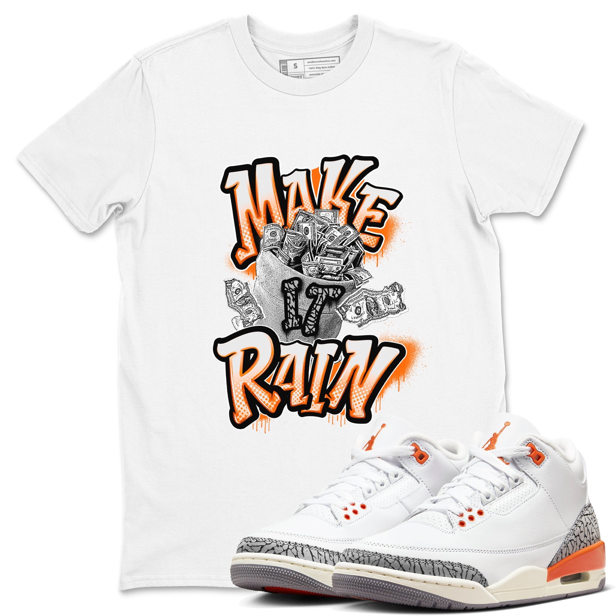 3s Georgia Peach shirt to match jordans Make It Rain Money sneaker tees Air Jordan 3 Georgia Peach Drip Gear Zone unisex cotton White 1 crew neck shirt