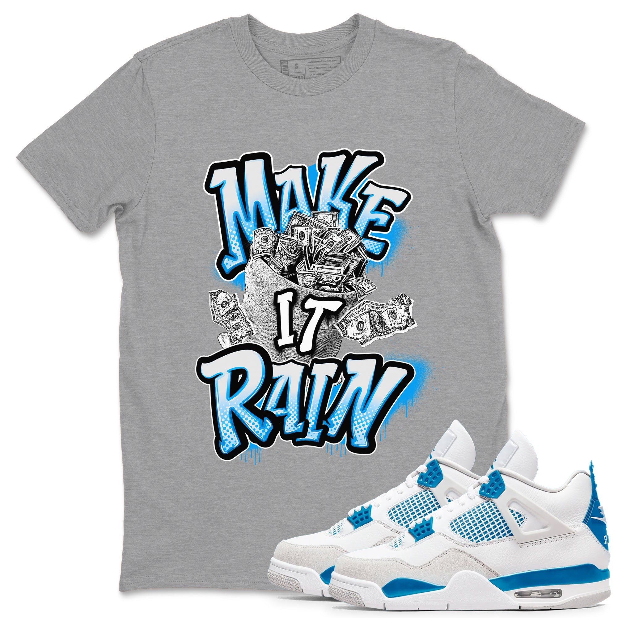Air Jordan 4 Industrial Blue shirt to match jordans Make It Rain Money sneaker tees Air Jordan 4 Military Blue Drip Gear Zone unisex cotton Heather Grey 1 crew neck shirt