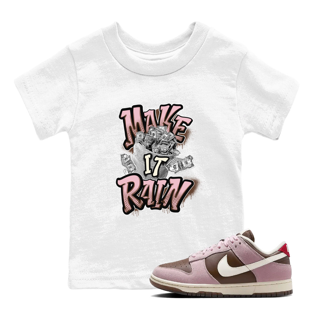 Dunk Cacao Wow And Pink Foam shirts to match jordans Make It Rain Money sneaker match tees Dunk Cacao Wow And Pink Foam Drip Gear Zone streetwear brand Baby and Youth White 1 cotton tee