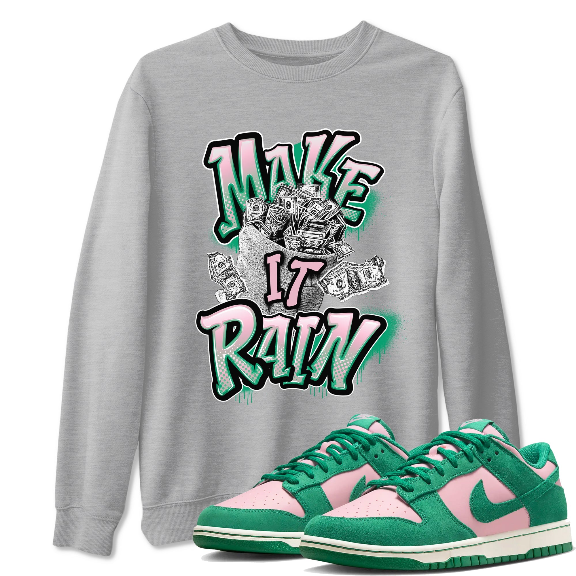 Dunk Low Medium Soft Pink Malachite shirt to match jordans Make It Rain Money sneaker tees Dunk Medium Soft Pink Malachite Drip Gear Zone unisex cotton Heather Grey 1 crew neck shirt