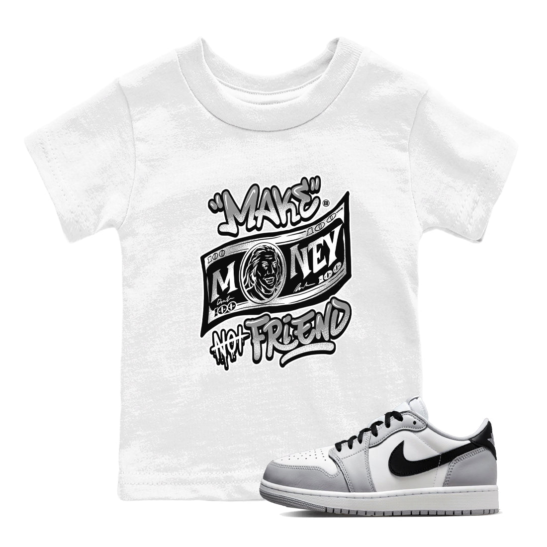 AJ1 Barons shirts to match jordans Make Money Not Friends sneaker match tees Air Jordan 1 Barons Drip Gear Zone streetwear brand Baby and Youth White 1 cotton tee