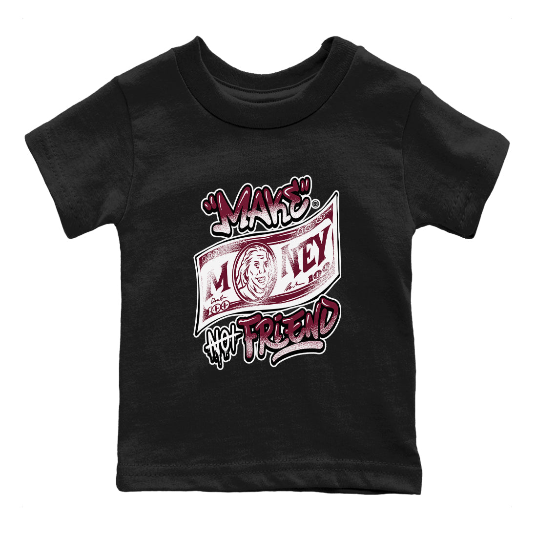 Air Jordan 1 High OG Metallic Burgundy shirts to match jordans Make Money Not Friends sneaker match tees Air Jordan 1 Metallic Burgundy Drip Gear Zone streetwear brand Baby and Youth Black 2 cotton tee