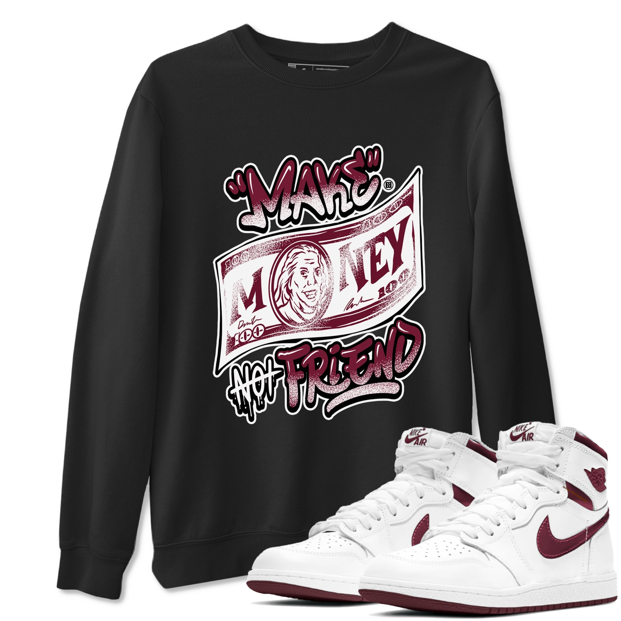 Air Jordan 1 High OG Metallic Burgundy shirts to match jordans Make Money Not Friends sneaker match tees Air Jordan 1 Metallic Burgundy Drip Gear Zone streetwear brand Black 1 unisex cotton tee