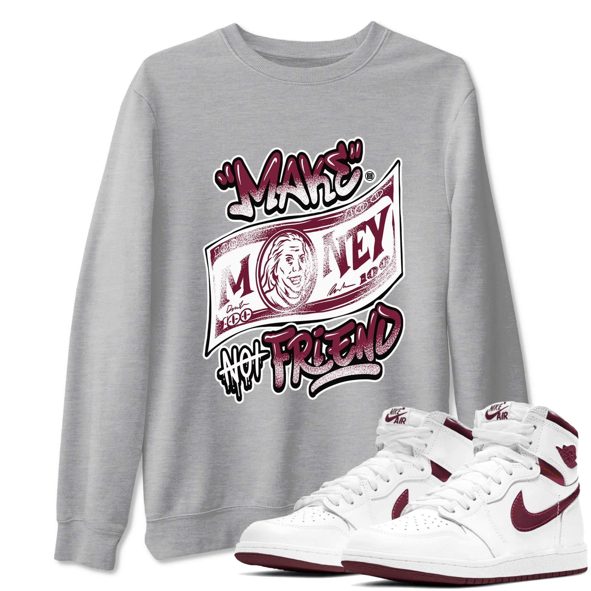 Air Jordan 1 High OG Metallic Burgundy shirts to match jordans Make Money Not Friends sneaker match tees Air Jordan 1 Metallic Burgundy Drip Gear Zone streetwear brand Heather Grey 1 unisex cotton tee