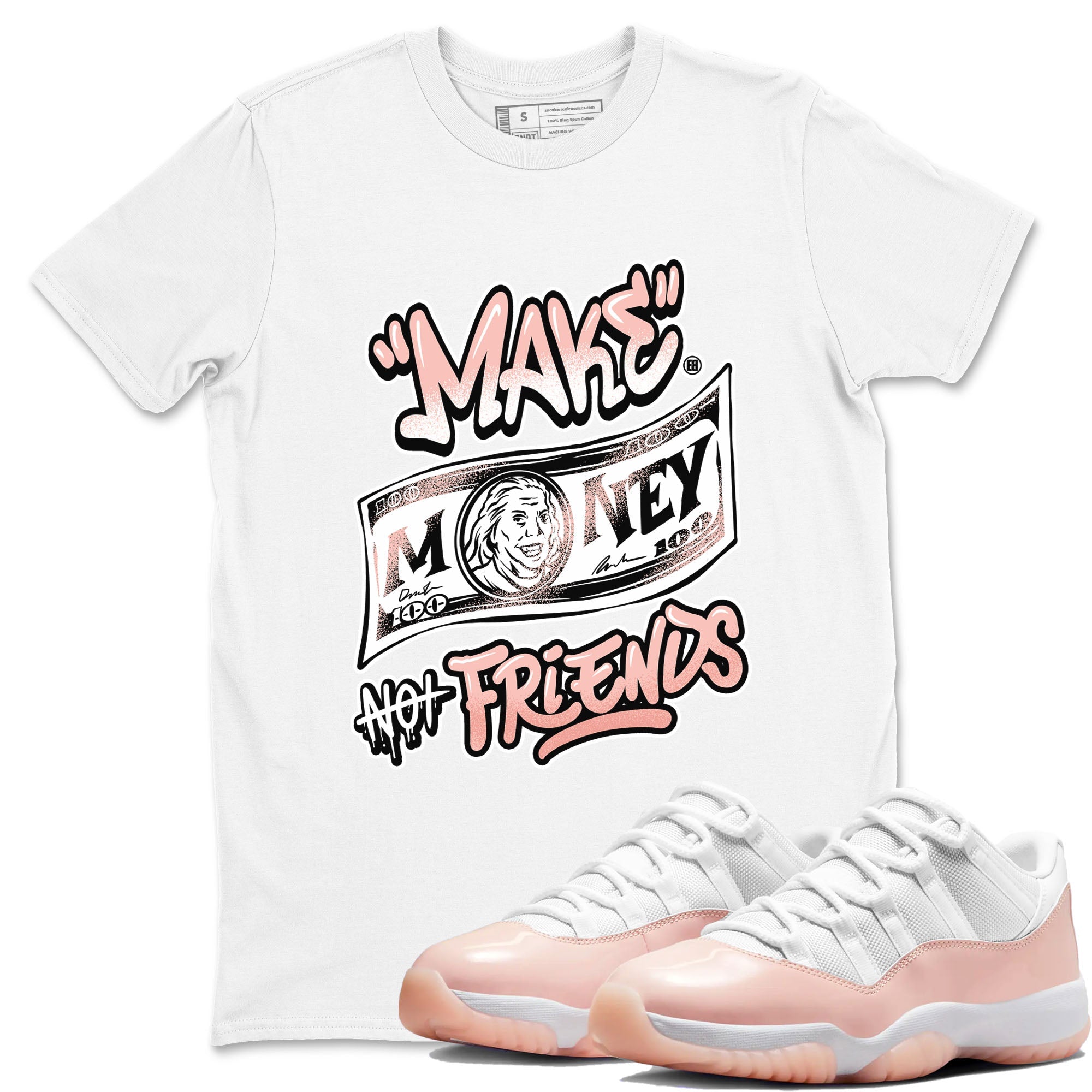 11s Legend Pink shirt to match jordans Make Money Not Friends sneaker tees Air Jordan 11 Legend Pink Drip Gear Zone unisex cotton White 1 crew neck shirt