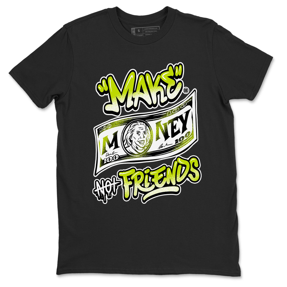 Jordan 13 Bright Cactus Shirts To Match Jordans Make Money Not Friends Sneaker Shirts 13s Bright Cactus Drip Gear Zone Unisex Cotton Crew Neck Black 2 crew neck shirts