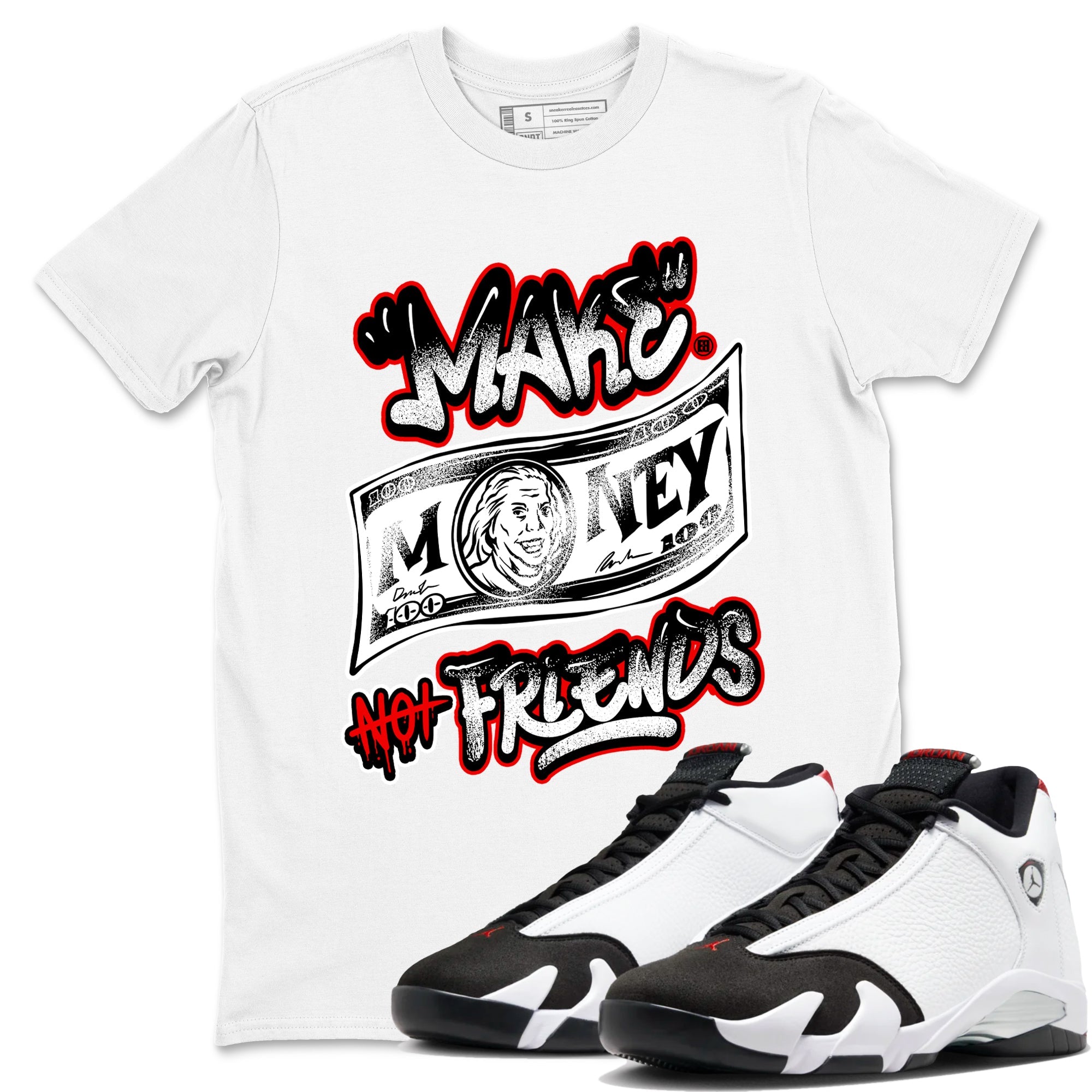 Air Jordan 14 Black Toe t shirts to match sneakers Make Money Not Friends sneaker match tees 14s Black Toe sneaker match tee Drip Gear Zone unisex cotton White 1 shirts