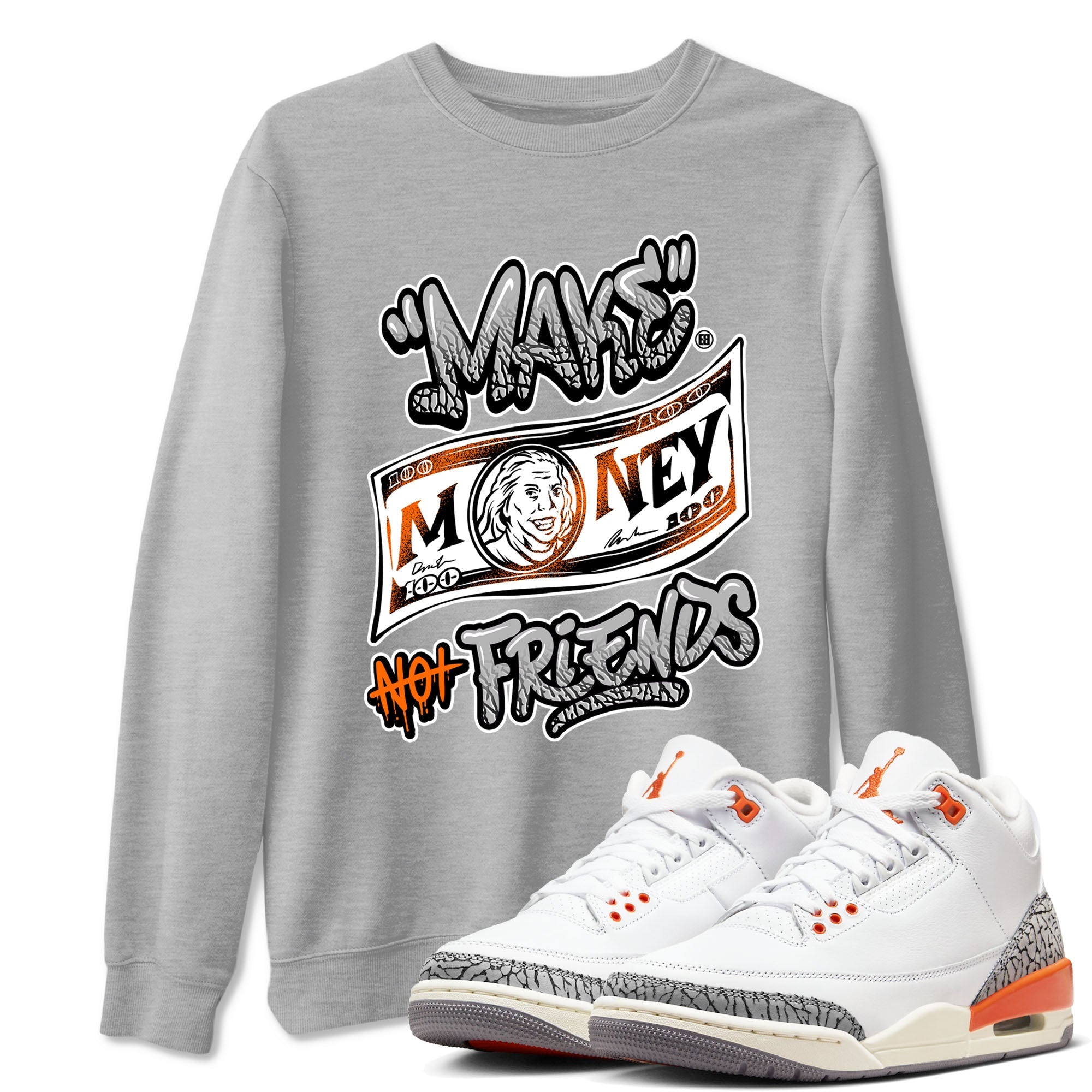 3s Georgia Peach shirt to match jordans Make Money Not Friends sneaker tees Air Jordan 3 Retro Georgia Peach Drip Gear Zone unisex cotton Heather Grey 1 crew neck shirt