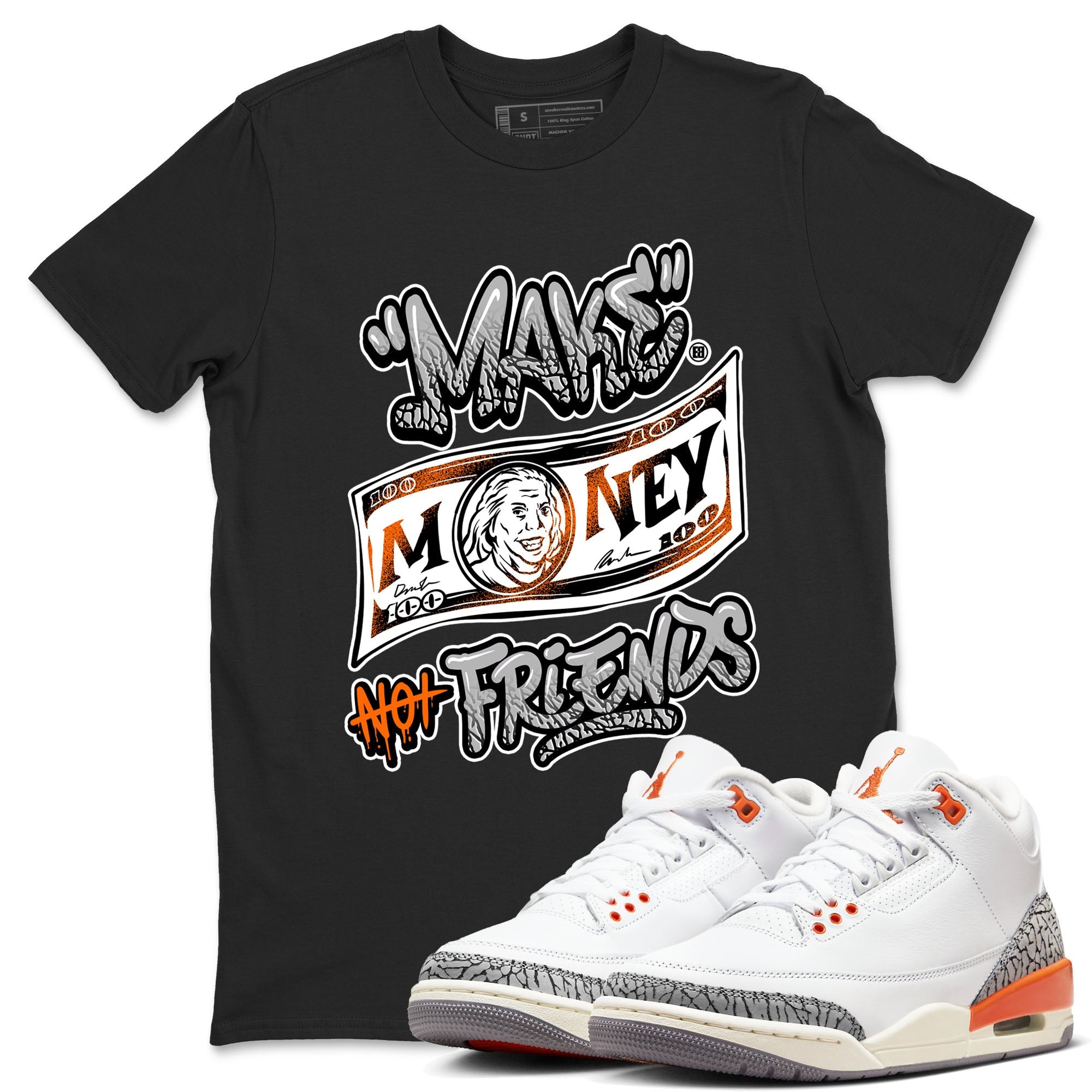 3s Georgia Peach shirt to match jordans Make Money Not Friends sneaker tees Air Jordan 3 Retro Georgia Peach Drip Gear Zone unisex cotton Black 1 crew neck shirt
