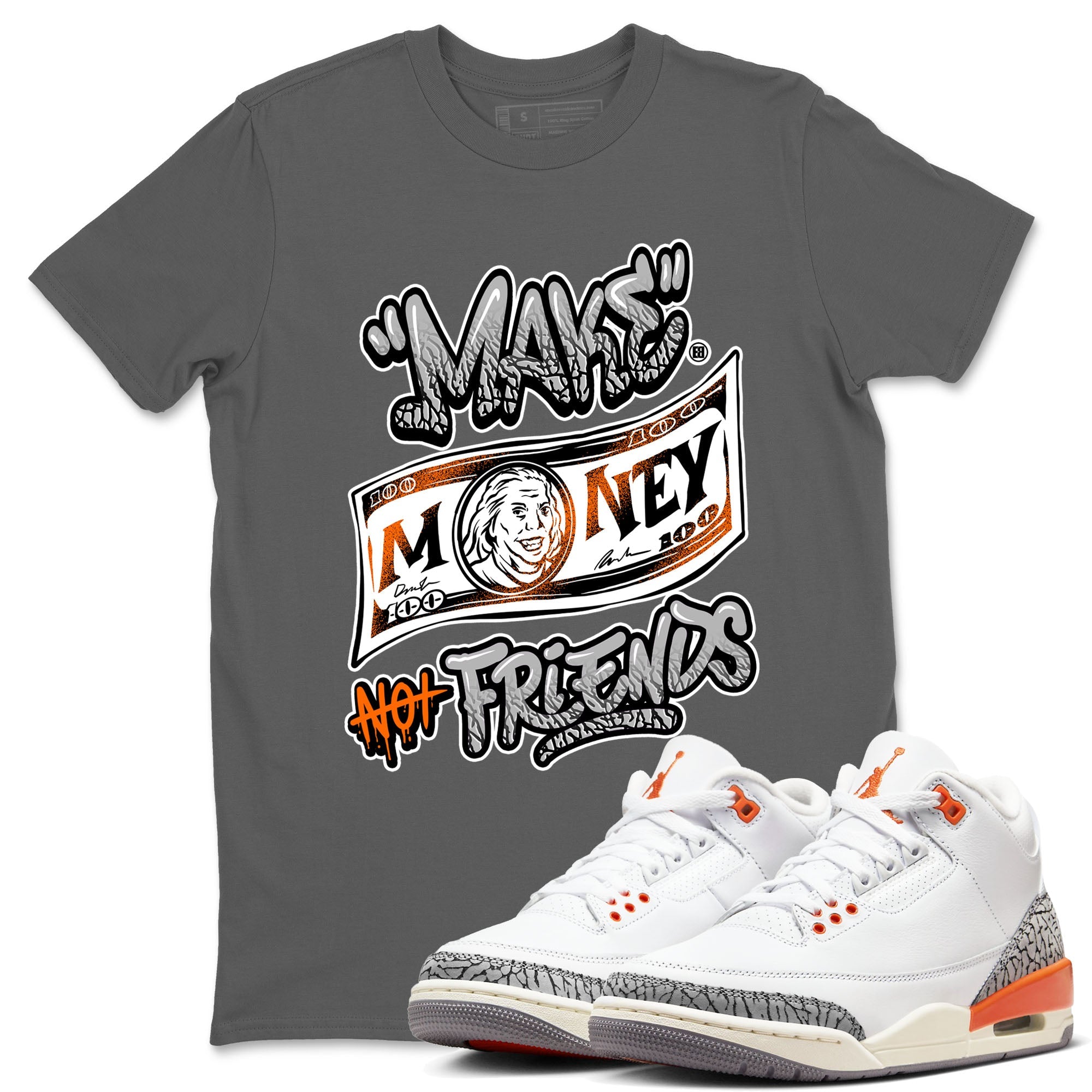3s Georgia Peach shirt to match jordans Make Money Not Friends sneaker tees Air Jordan 3 Retro Georgia Peach Drip Gear Zone unisex cotton Cool Grey 1 crew neck shirt