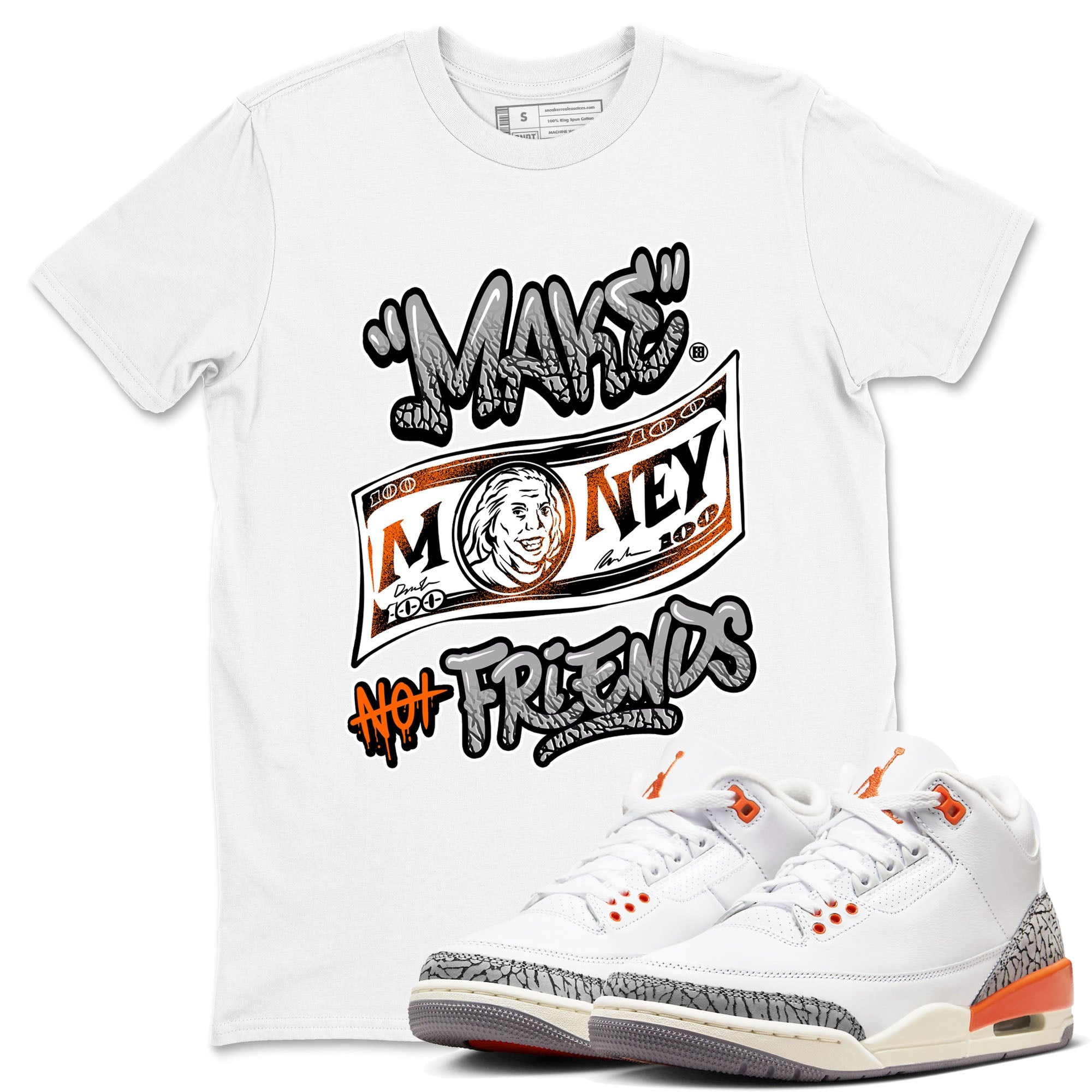 3s Georgia Peach shirt to match jordans Make Money Not Friends sneaker tees Air Jordan 3 Retro Georgia Peach Drip Gear Zone unisex cotton White 1 crew neck shirt