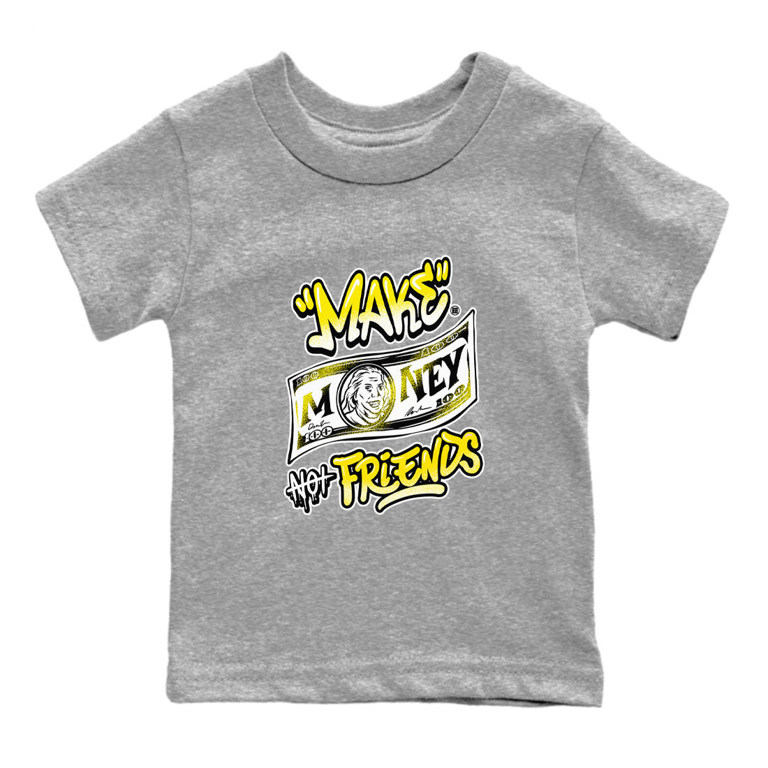 Air Jordan 4 Retro Vivid Sulfur shirt to match jordans Make Money Not Friends sneaker tees 4s Vivid Sulfur Drip Gear Zone baby toddler Heather Grey 2 cotton Shirt