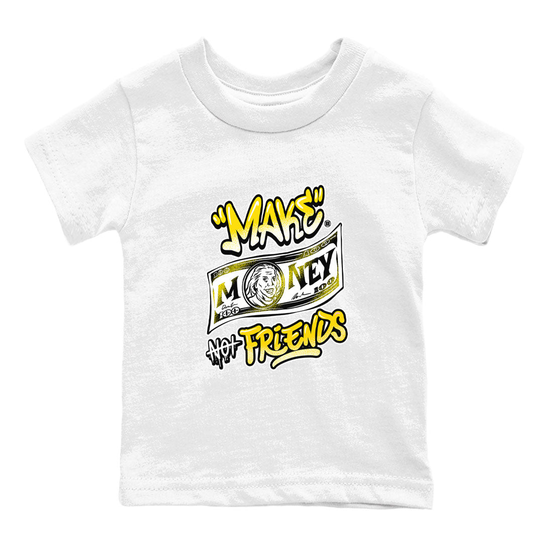 Air Jordan 4 Retro Vivid Sulfur shirt to match jordans Make Money Not Friends sneaker tees 4s Vivid Sulfur Drip Gear Zone baby toddler White 2 cotton Shirt