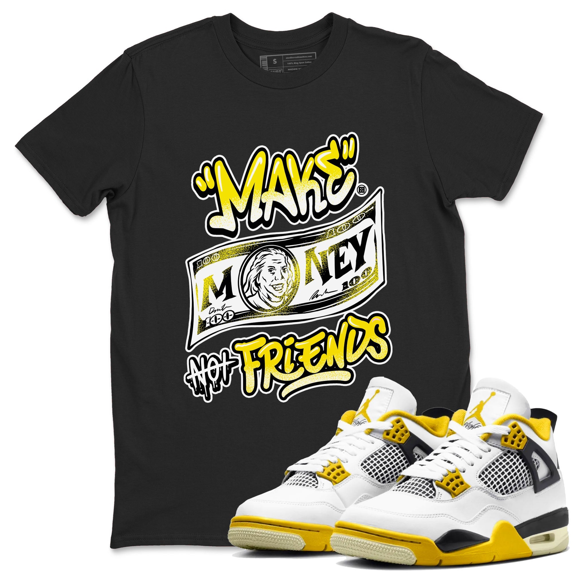 Air Jordan 4 Retro Vivid Sulfur shirt to match jordans Make Money Not Friends sneaker tees 4s Vivid Sulfur Drip Gear Zone unisex cotton Black 1 crew neck shirt