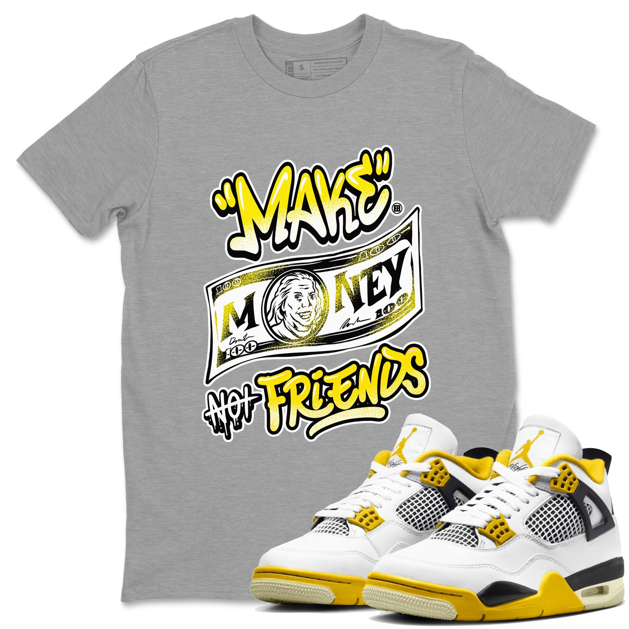 Air Jordan 4 Retro Vivid Sulfur shirt to match jordans Make Money Not Friends sneaker tees 4s Vivid Sulfur Drip Gear Zone unisex cotton Heather Grey 1 crew neck shirt