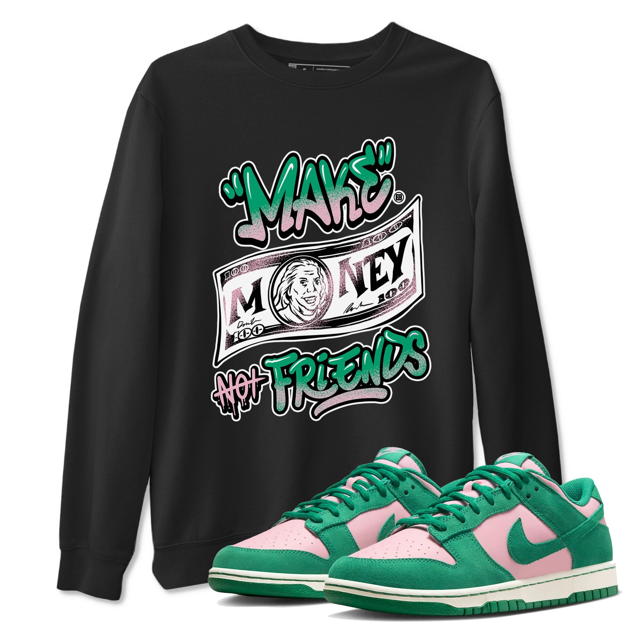 Dunk Low Medium Soft Pink Malachite shirt to match jordans Make Money Not Friends sneaker tees Dunks Medium Soft Pink Malachite Streetwear Brand Drip Gear Zone unisex cotton Black 1 crew neck shirt