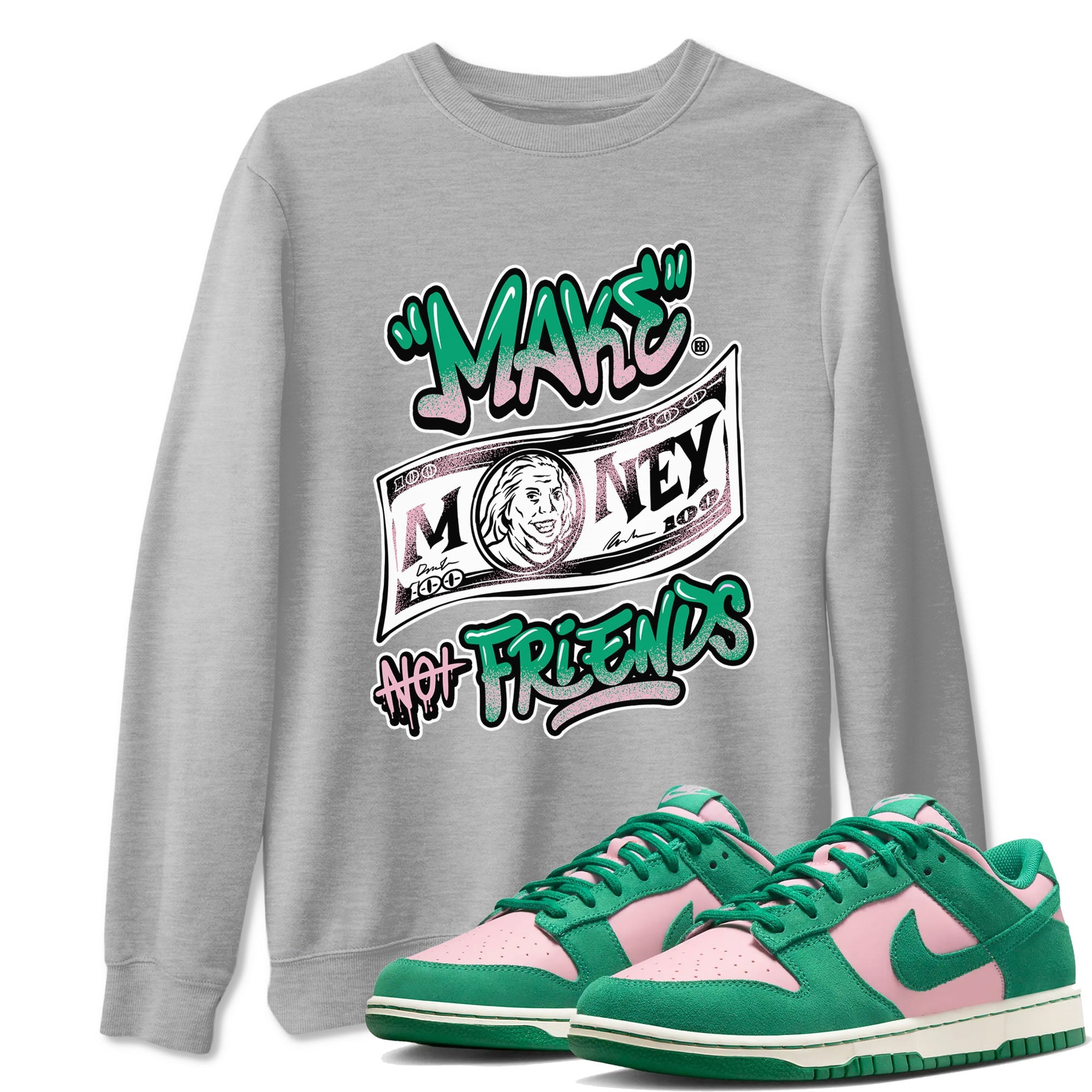 Dunk Low Medium Soft Pink Malachite shirt to match jordans Make Money Not Friends sneaker tees Dunks Medium Soft Pink Malachite Streetwear Brand Drip Gear Zone unisex cotton Heather Grey 1 crew neck shirt