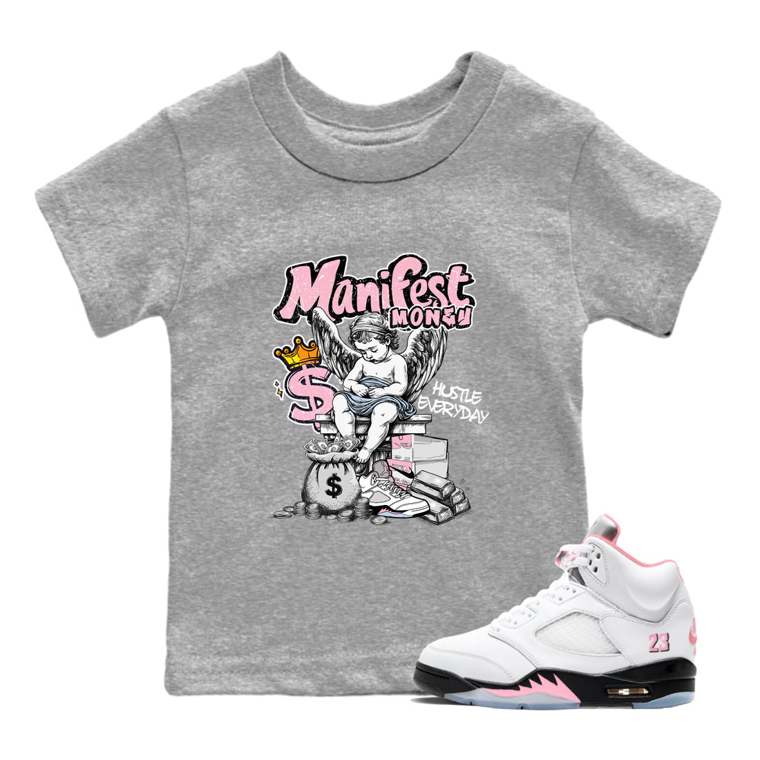 Sneaker match tees  Sneaker Tees To Match Air Jordan 5 Medium Soft Pink Shoes  Manifest Money Kids T-Shirt Heather Grey 1
