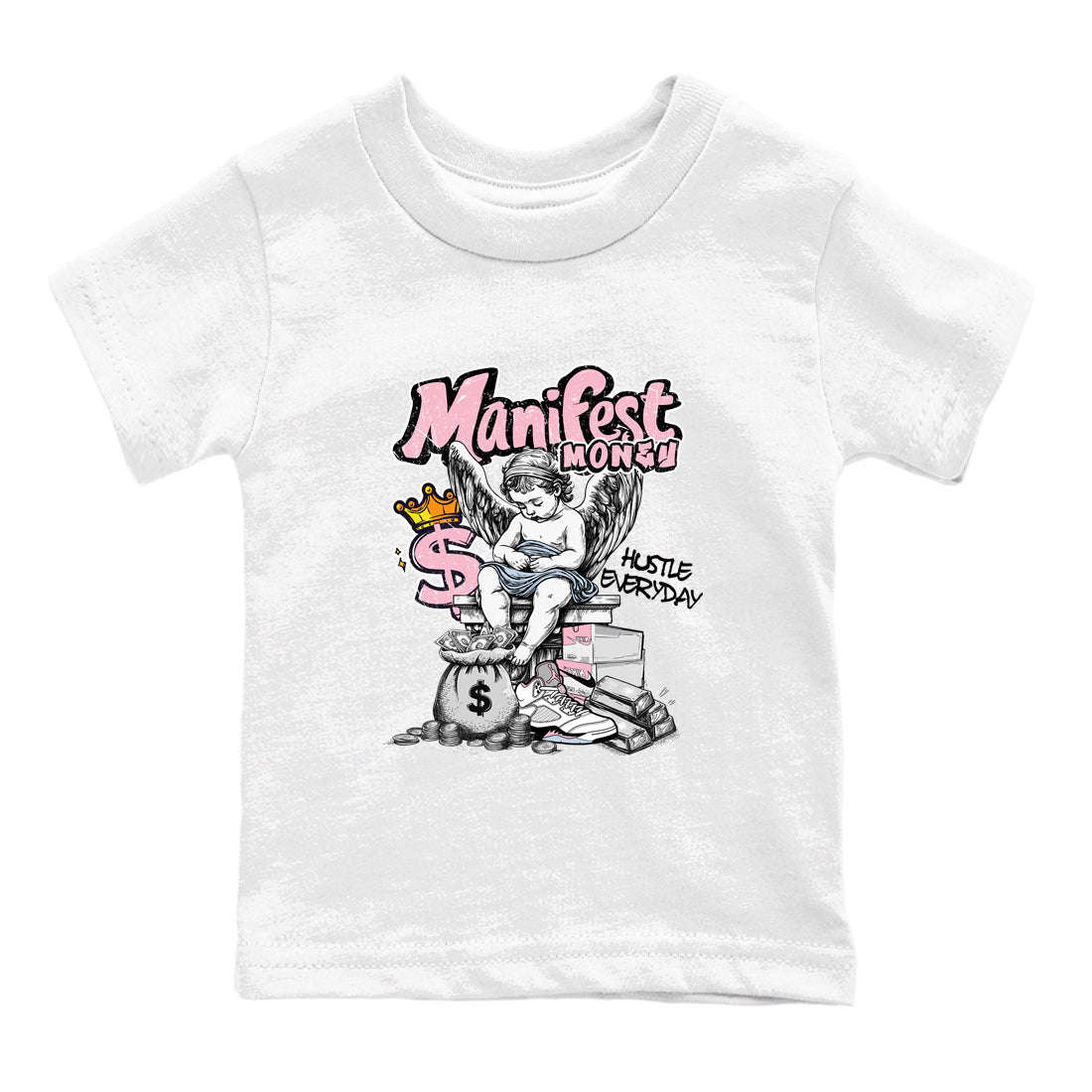 Sneaker match tees  Sneaker Tees To Match Air Jordan 5 Medium Soft Pink Shoes  Manifest Money Kids T-Shirt White 2