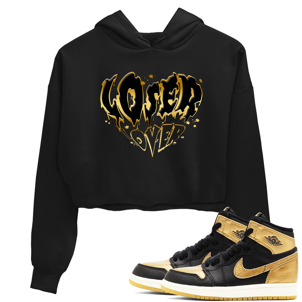 AJ1 Black And Gold shirts to match jordans Melting Loser Lover sneaker match tees Jordan 1 High OG Black And Gold Drip Gear Zone unisex cotton Black 1 Crop Shirts