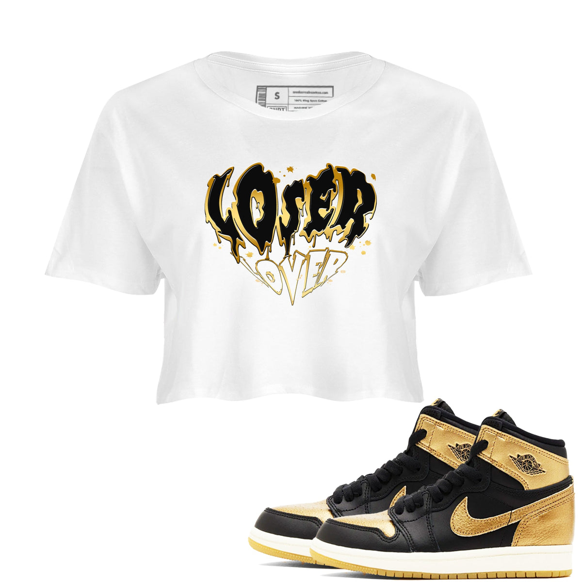 AJ1 Black And Gold shirts to match jordans Melting Loser Lover sneaker match tees Jordan 1 High OG Black And Gold Drip Gear Zone unisex cotton White 1 Crop Shirts