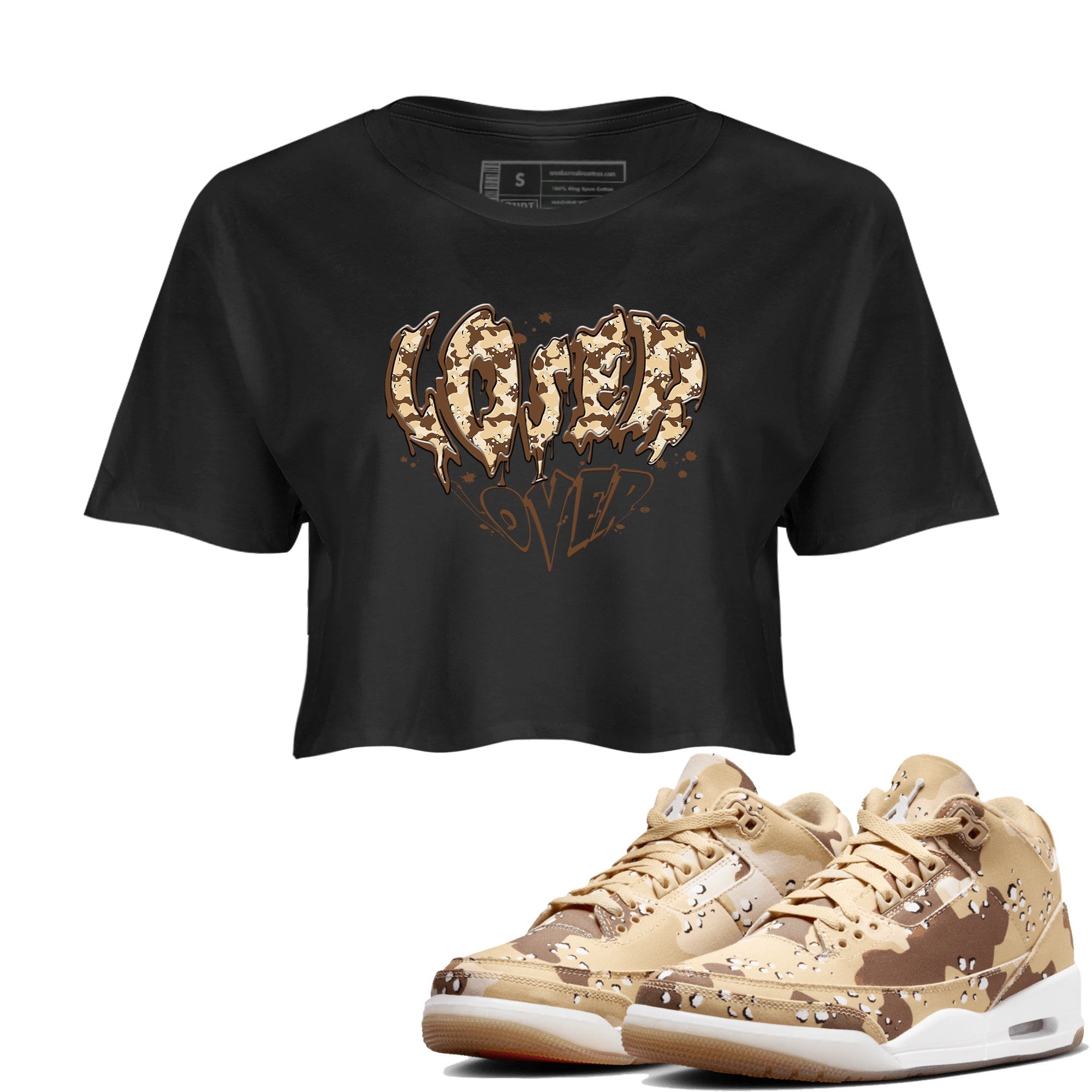 3s Desert Camo shirts to match jordans Melting Loser Lover sneaker match tees Air Jordan 3 Desert Camo Drip Gear Zone streetwear brand Black 1 crop tee