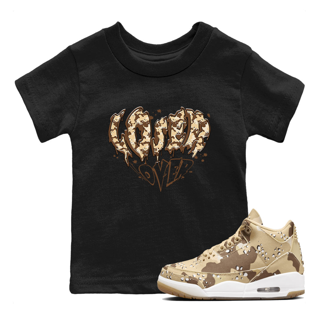 3s Desert Camo shirts to match jordans Melting Loser Lover sneaker match tees Air Jordan 3 Desert Camo Drip Gear Zone streetwear brand Baby and Youth Black 1 cotton tee