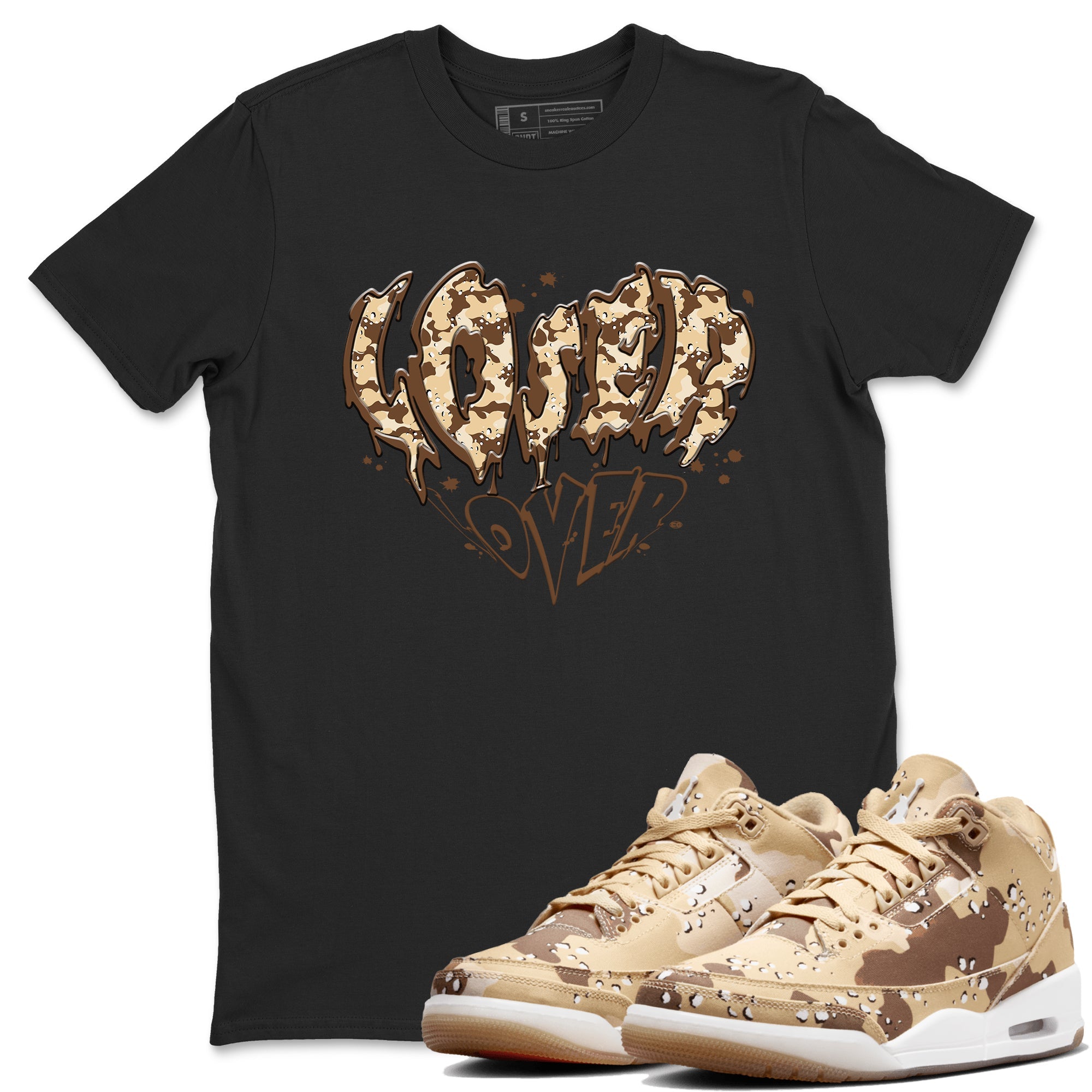 3s Desert Camo shirts to match jordans Melting Loser Lover sneaker match tees Air Jordan 3 Desert Camo Drip Gear Zone streetwear brand Black 1 unisex cotton tee