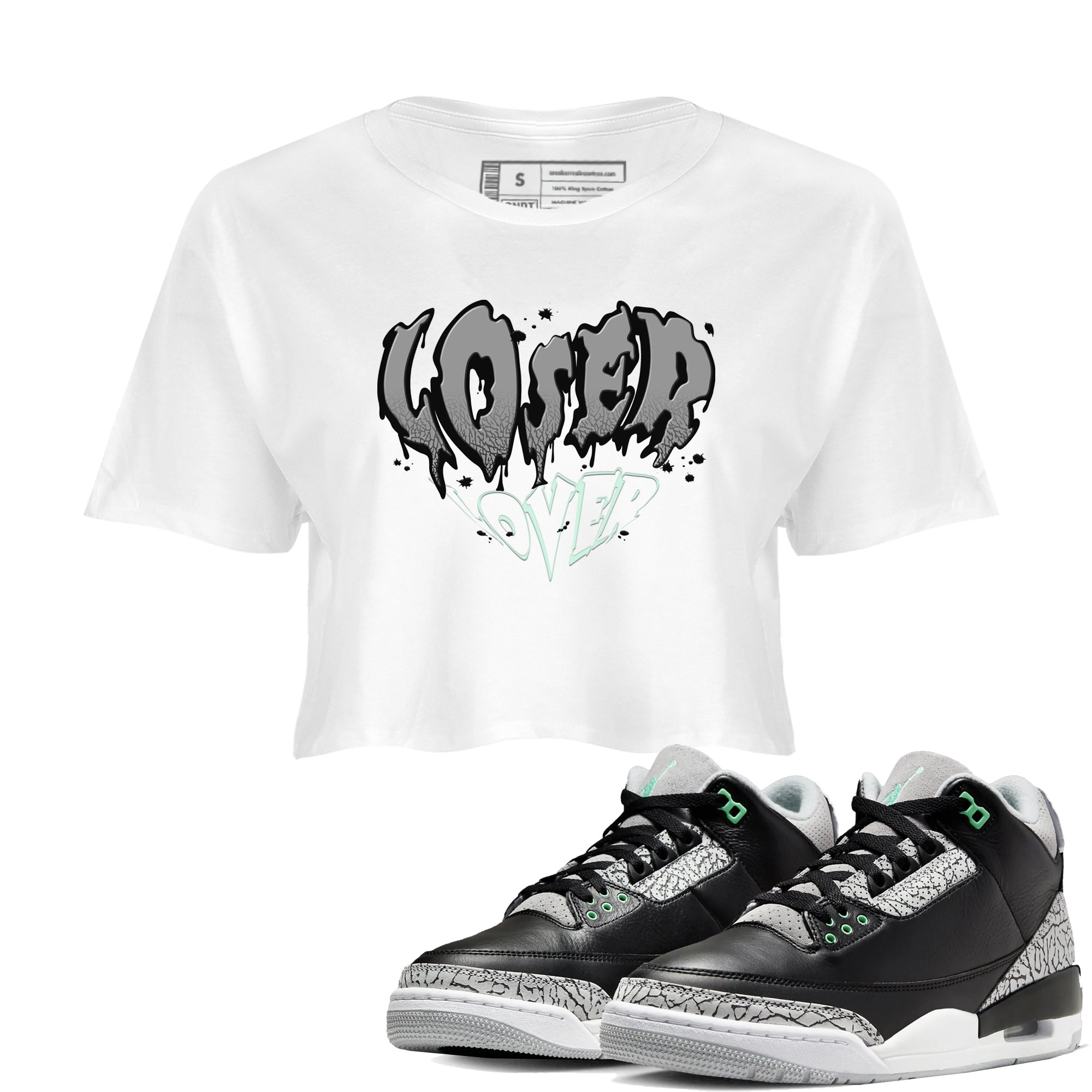 3s Green Glow shirt to match jordans Melting Loser Lover sneaker tees Air Jordan 3 Green Glow Drip Gear Zone White 1 crop length shirt