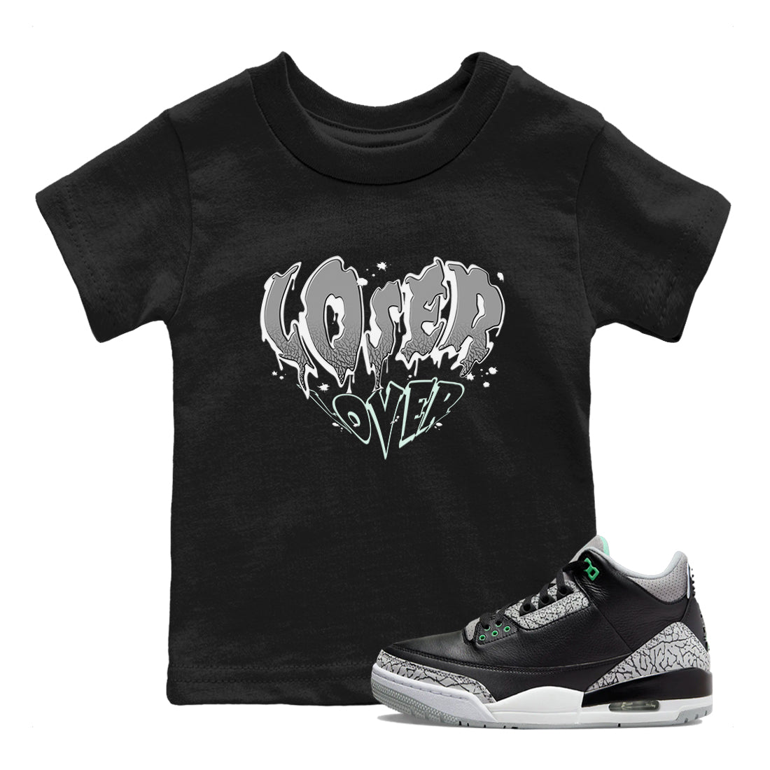 3s Green Glow shirt to match jordans Melting Loser Lover sneaker tees Air Jordan 3 Green Glow Drip Gear Zone baby toddler Black 1 cotton Shirt