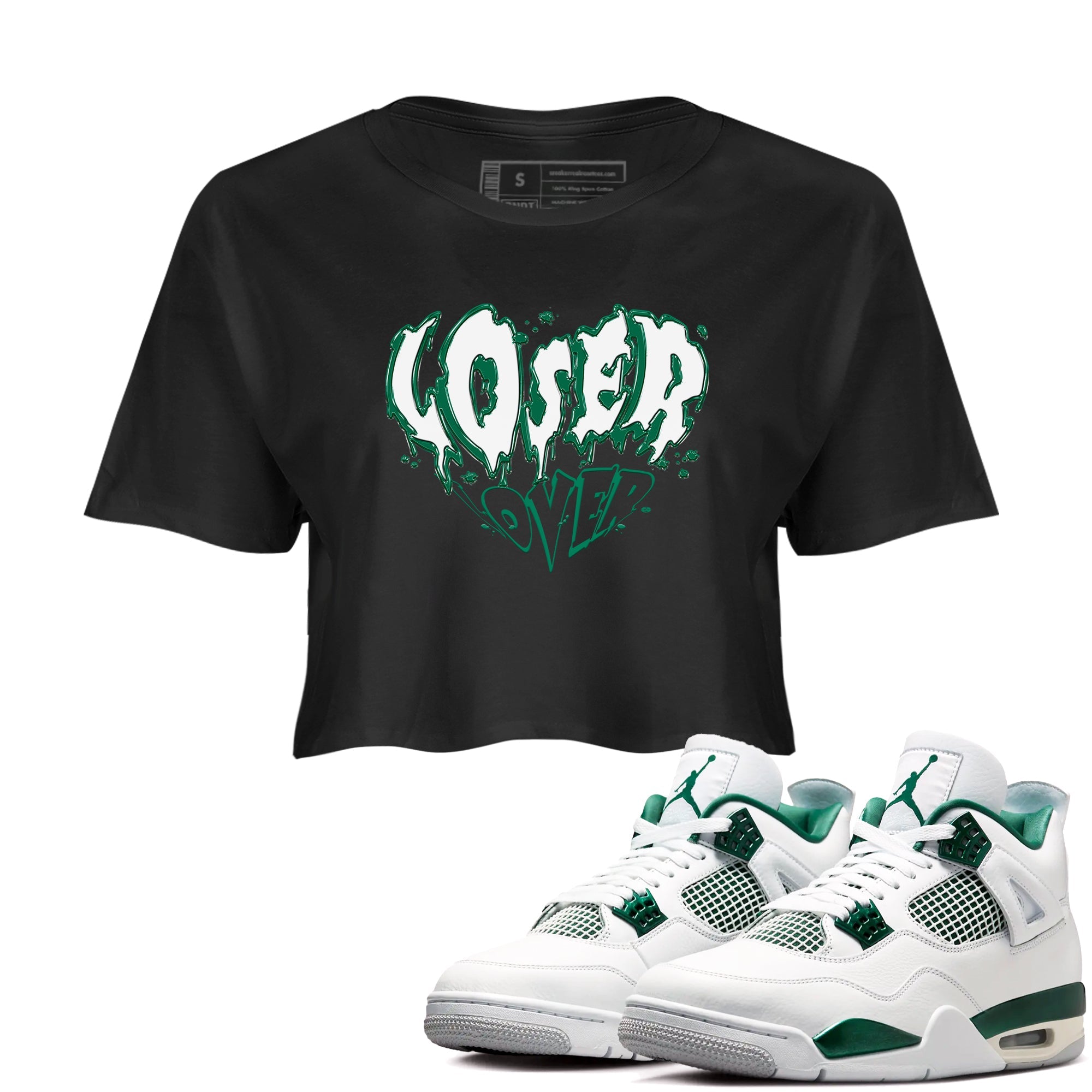 4s Oxidized Green shirts to match jordans Melting Loser Lover sneaker match tees Air Jordan 4 Oxidized Green Drip Gear Zone streetwear brand Black 1 crop tee