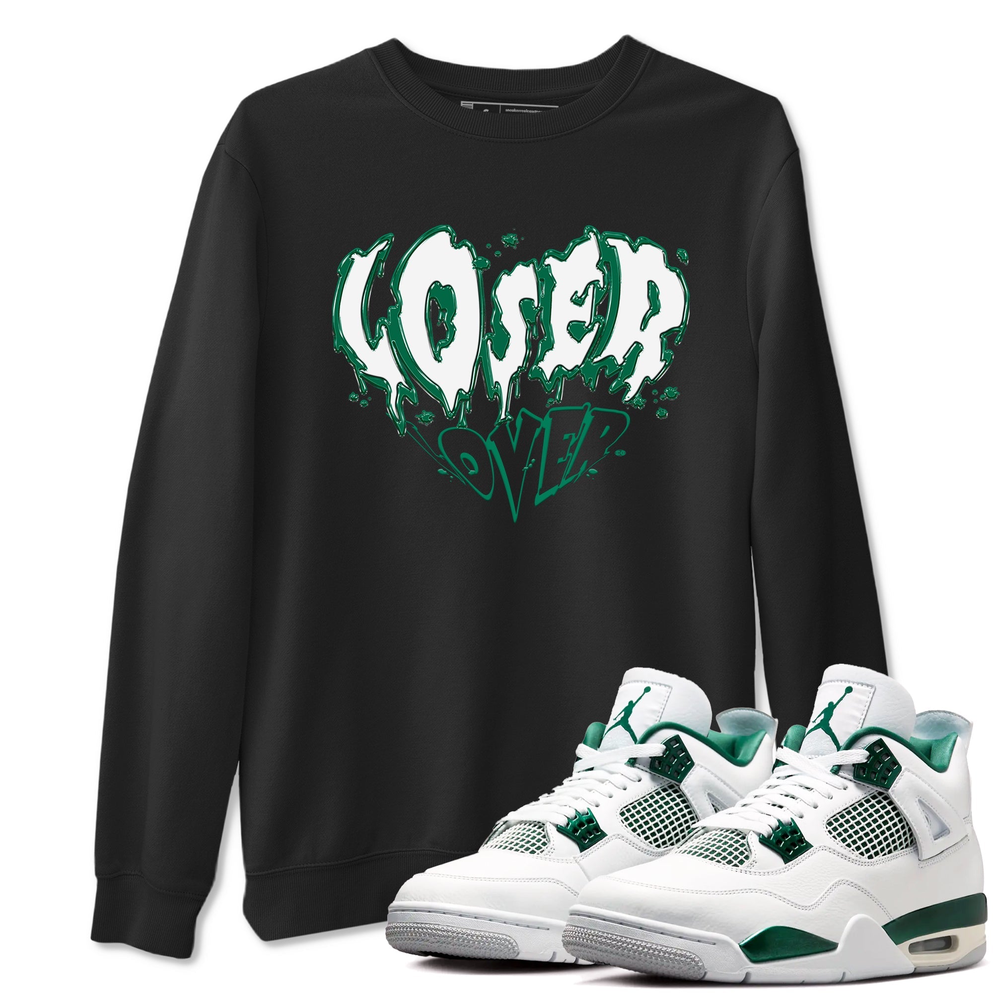 4s Oxidized Green shirts to match jordans Melting Loser Lover sneaker match tees Air Jordan 4 Oxidized Green Drip Gear Zone streetwear brand Black 1 unisex cotton tee
