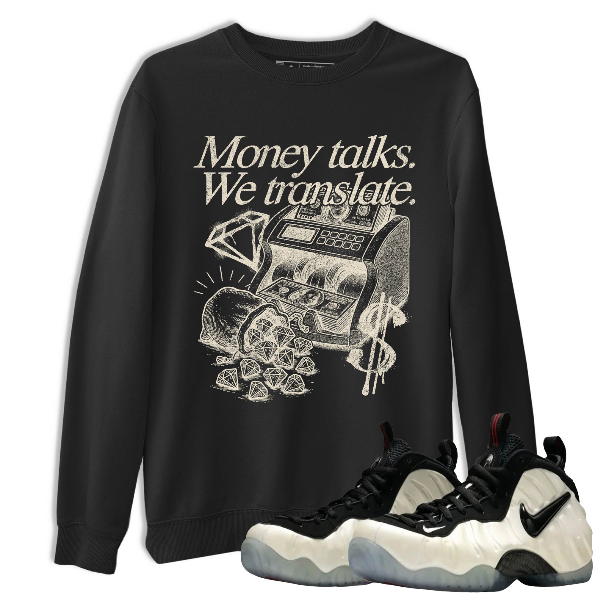 Sneaker Threads  Sneaker Tees To Match Air Foamposite One Pearl  Money Talks We Translate Graphic Tee Black 1. Perfect for Jordan releases 2025 colorways.