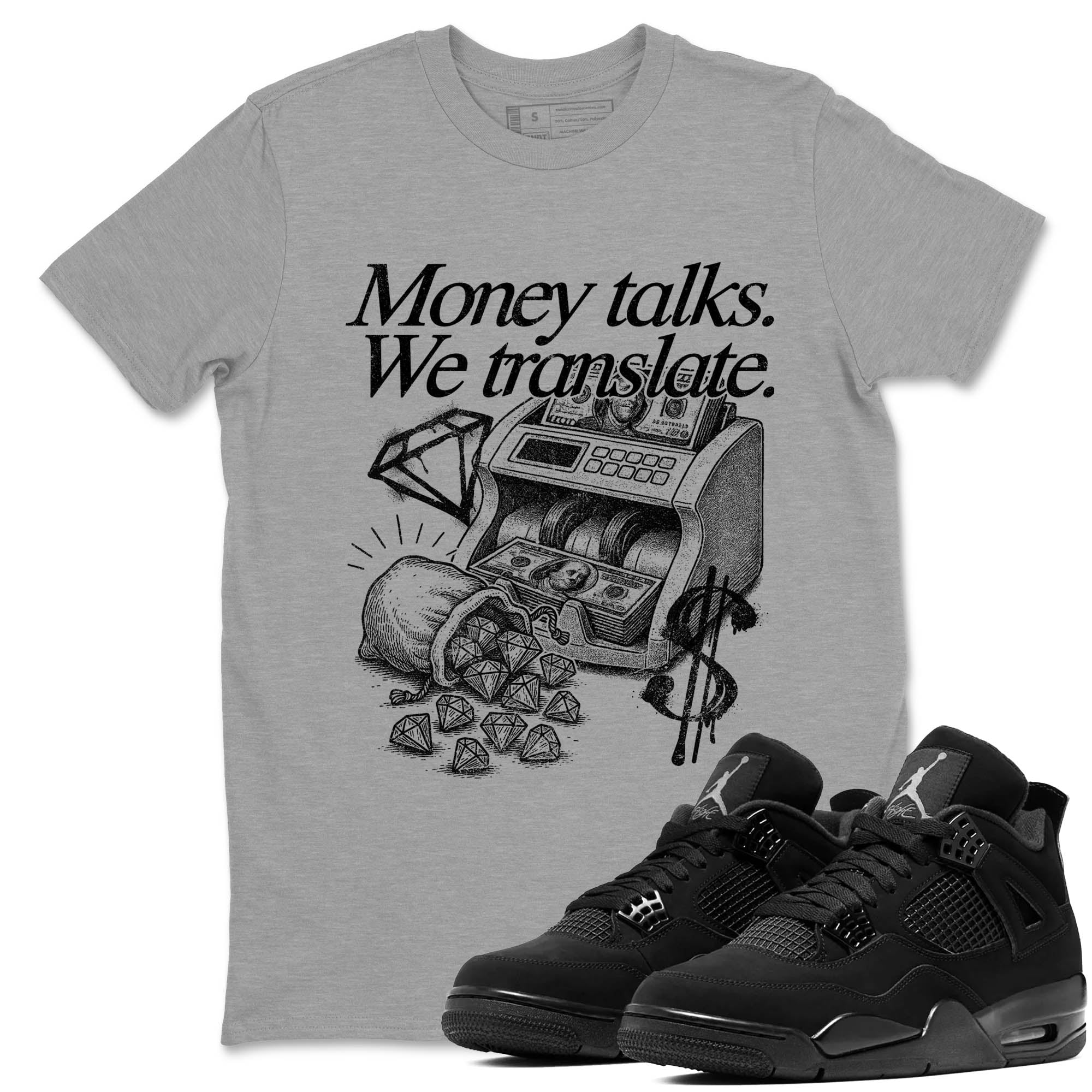 Sneaker Threads  Sneaker Tees To Match Air Jordan 4 Black Cat  Money Talks We Translate Graphic Tee Heather Grey 1. Perfect for Jordan releases 2025 colorways.