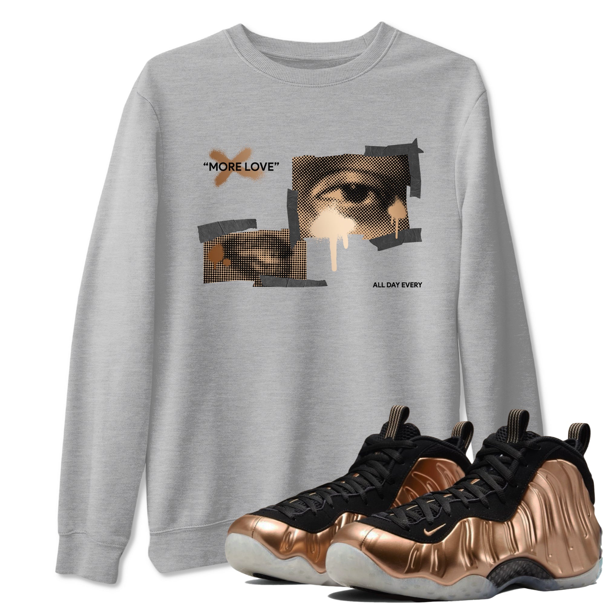 Foams One Metallic Copper shirts to match jordans More Love sneaker match tees Air Foamposite One Metallic Copper match shoes to clothes Drip Gear Zone unisex cotton Heather Grey 1 shirts