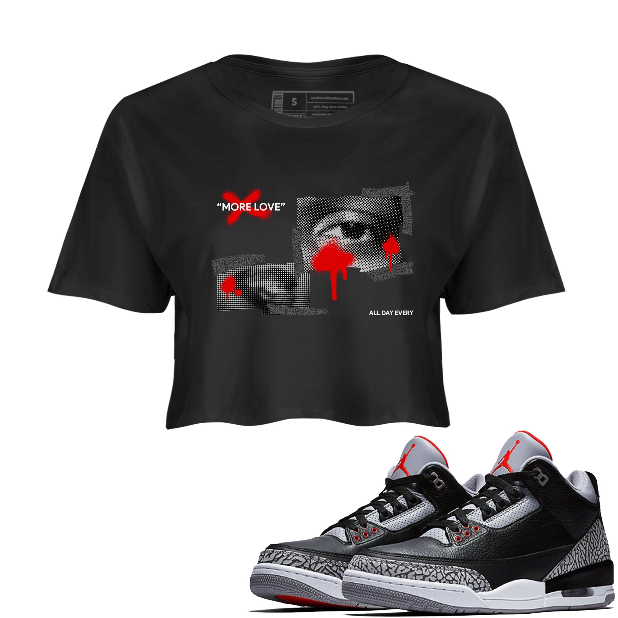 3s Black Cement shirts to match jordans More Love sneaker match tees Air Jordan 3 Black Cement match shoes to clothes Drip Gear Zone unisex cotton Black 1 crop tee
