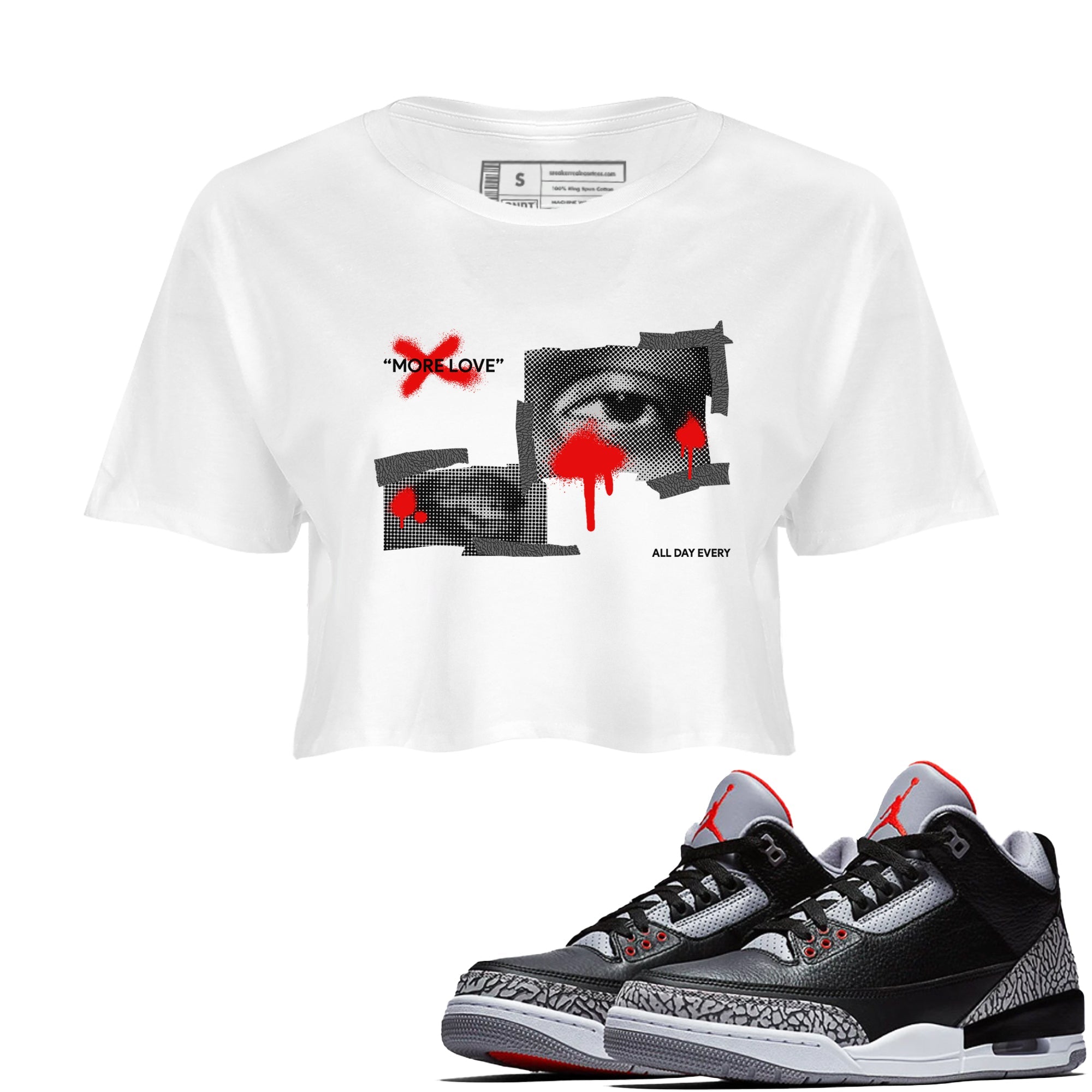 3s Black Cement shirts to match jordans More Love sneaker match tees Air Jordan 3 Black Cement match shoes to clothes Drip Gear Zone unisex cotton White 1 crop tee