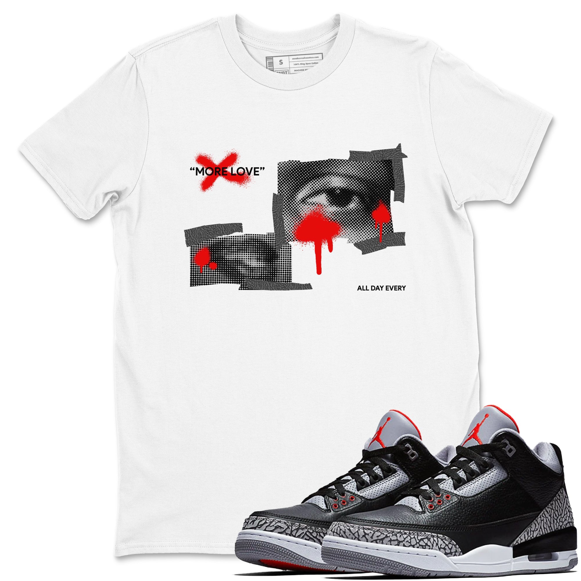 3s Black Cement shirts to match jordans More Love sneaker match tees Air Jordan 3 Black Cement match shoes to clothes Drip Gear Zone unisex cotton White 1 shirts