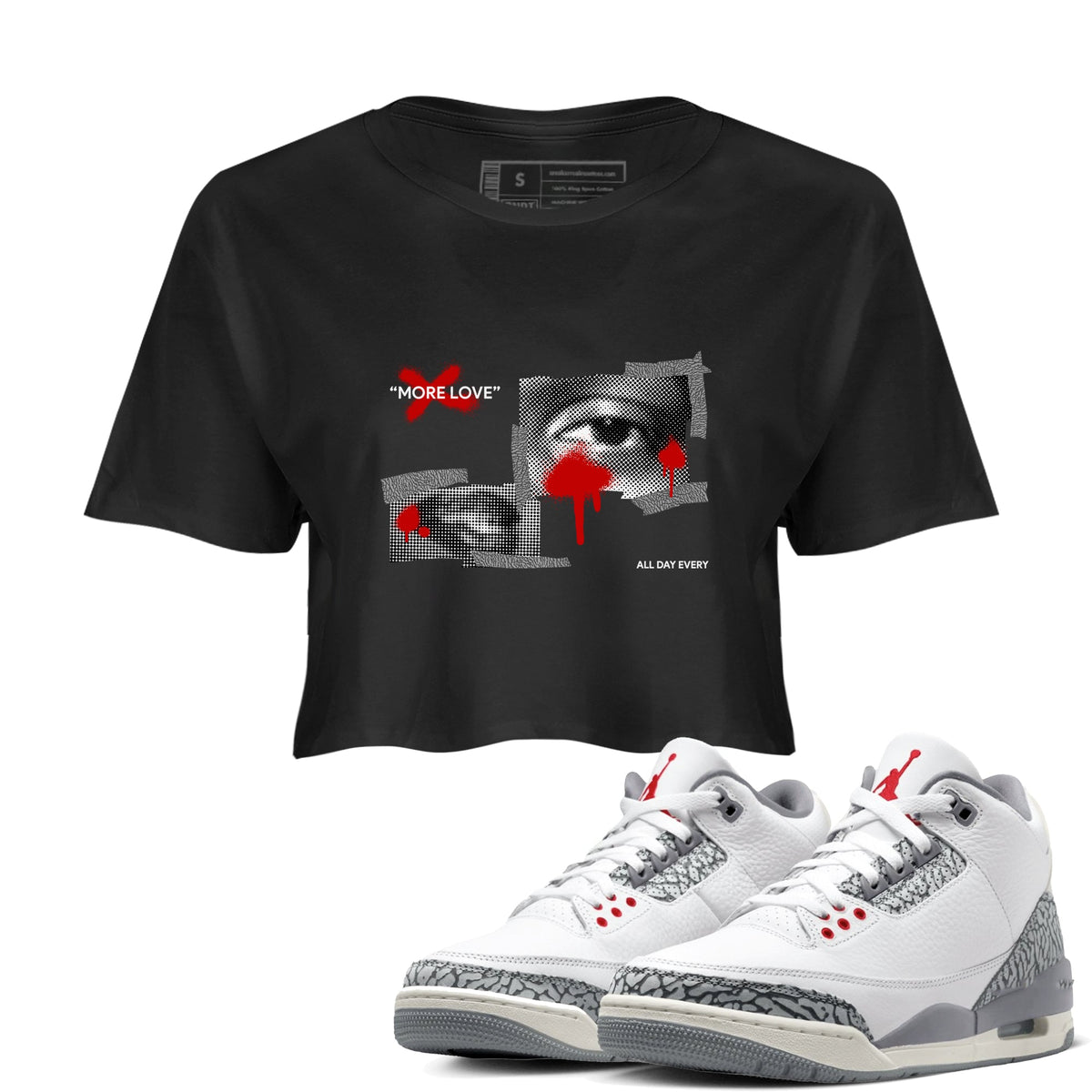 3s Cement Grey shirts to match jordans More Love sneaker match tees Air Jordan 3 Cement Grey Drip Gear Zone unisex cotton Black 1 Crop Shirts