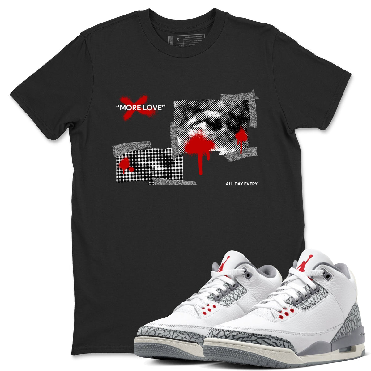 3s Cement Grey shirts to match jordans More Love sneaker match tees Air Jordan 3 Cement Grey Drip Gear Zone unisex cotton Black 1 crew neck shirts