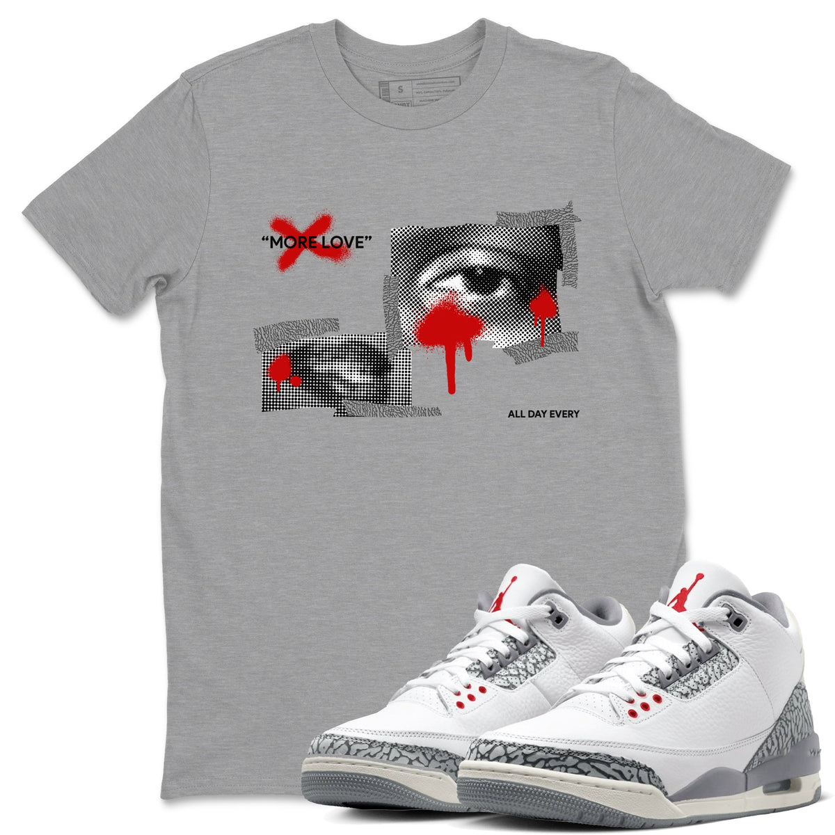 3s Cement Grey shirts to match jordans More Love sneaker match tees Air Jordan 3 Cement Grey Drip Gear Zone unisex cotton Heather Grey 1 crew neck shirts
