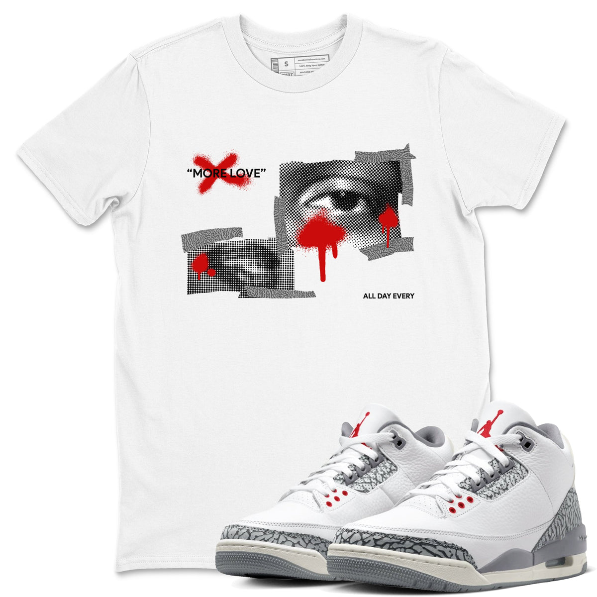 3s Cement Grey shirts to match jordans More Love sneaker match tees Air Jordan 3 Cement Grey Drip Gear Zone unisex cotton White 1 crew neck shirts