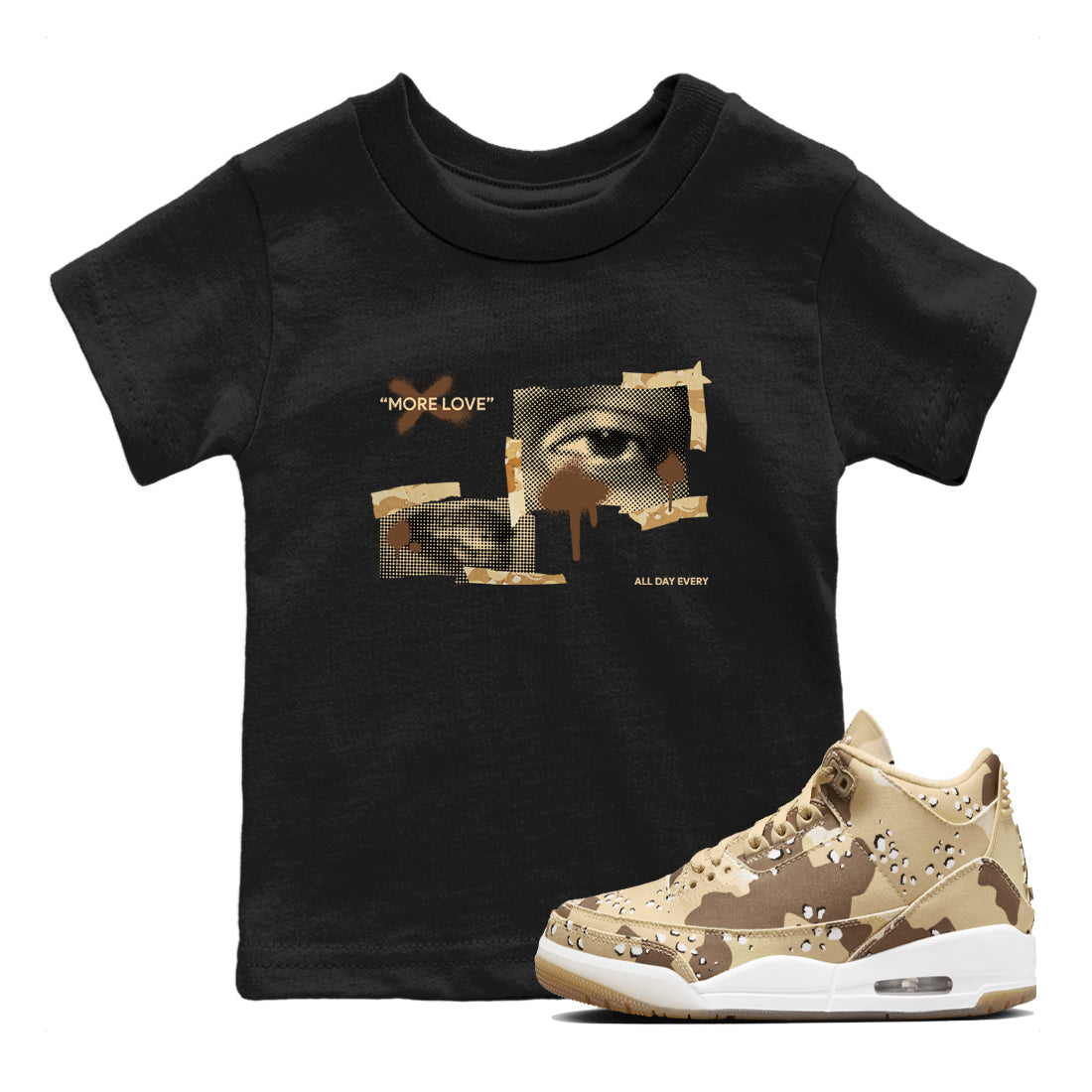 AJ3 Desert Camo shirts to match jordans More Love sneaker match tees Air Jordan 3 Desert Camo Drip Gear Zone streetwear brand Baby and Youth Black 1 cotton tee