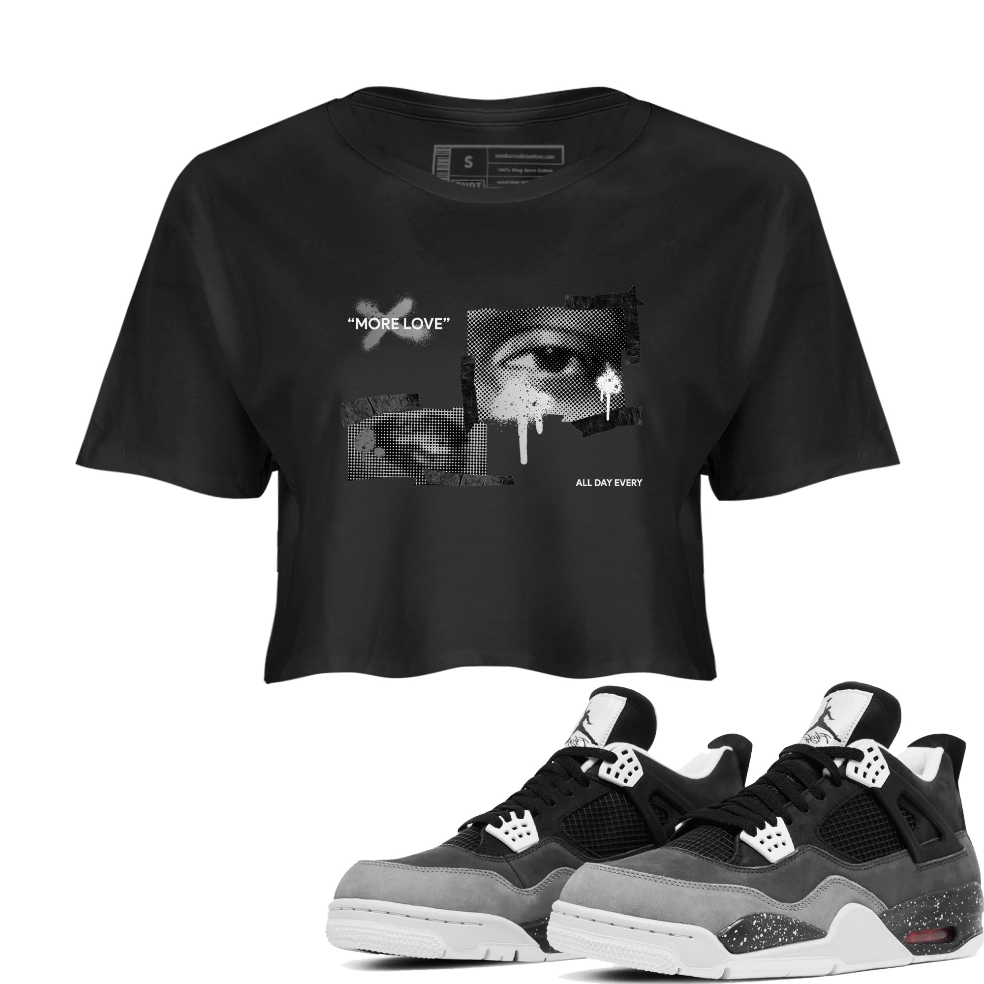 4s Fear shirts to match jordans More Love sneaker match tees Air Jordan 4 Fear match shoes to clothes Drip Gear Zone unisex cotton Black 1 crop tee