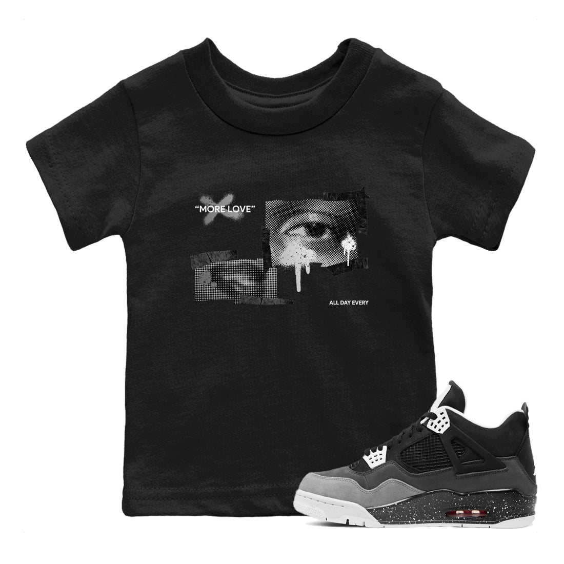 4s Fear shirts to match jordans More Love sneaker match tees Air Jordan 4 Fear match shoes to clothes Drip Gear Zone Youth Baby Black 1 tee